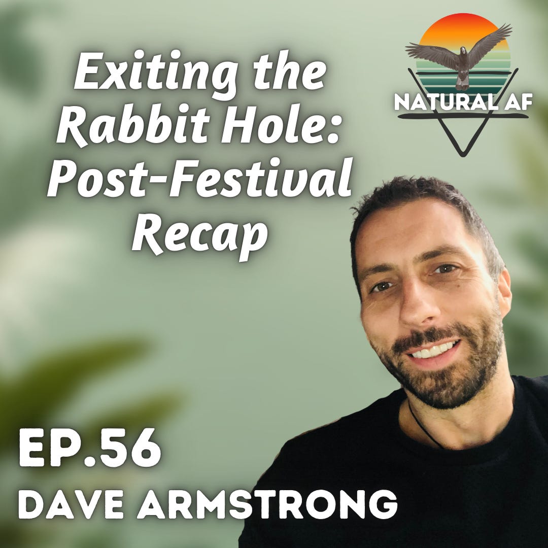 Ep. 56: Dave Armstrong | Exiting the Rabbit Hole: Post-Festival Recap