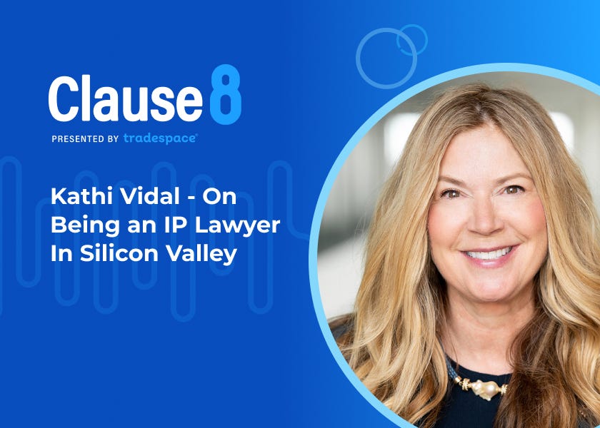 Kathi Vidal - On Being an IP Lawyer In Silicon Valley