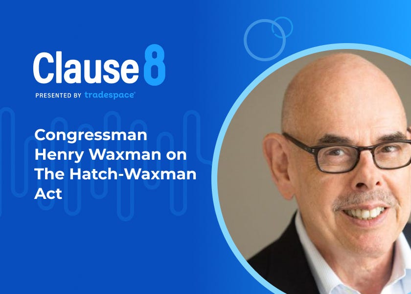 Henry Waxman - The Hatch-Waxman Act and a Life In Congress