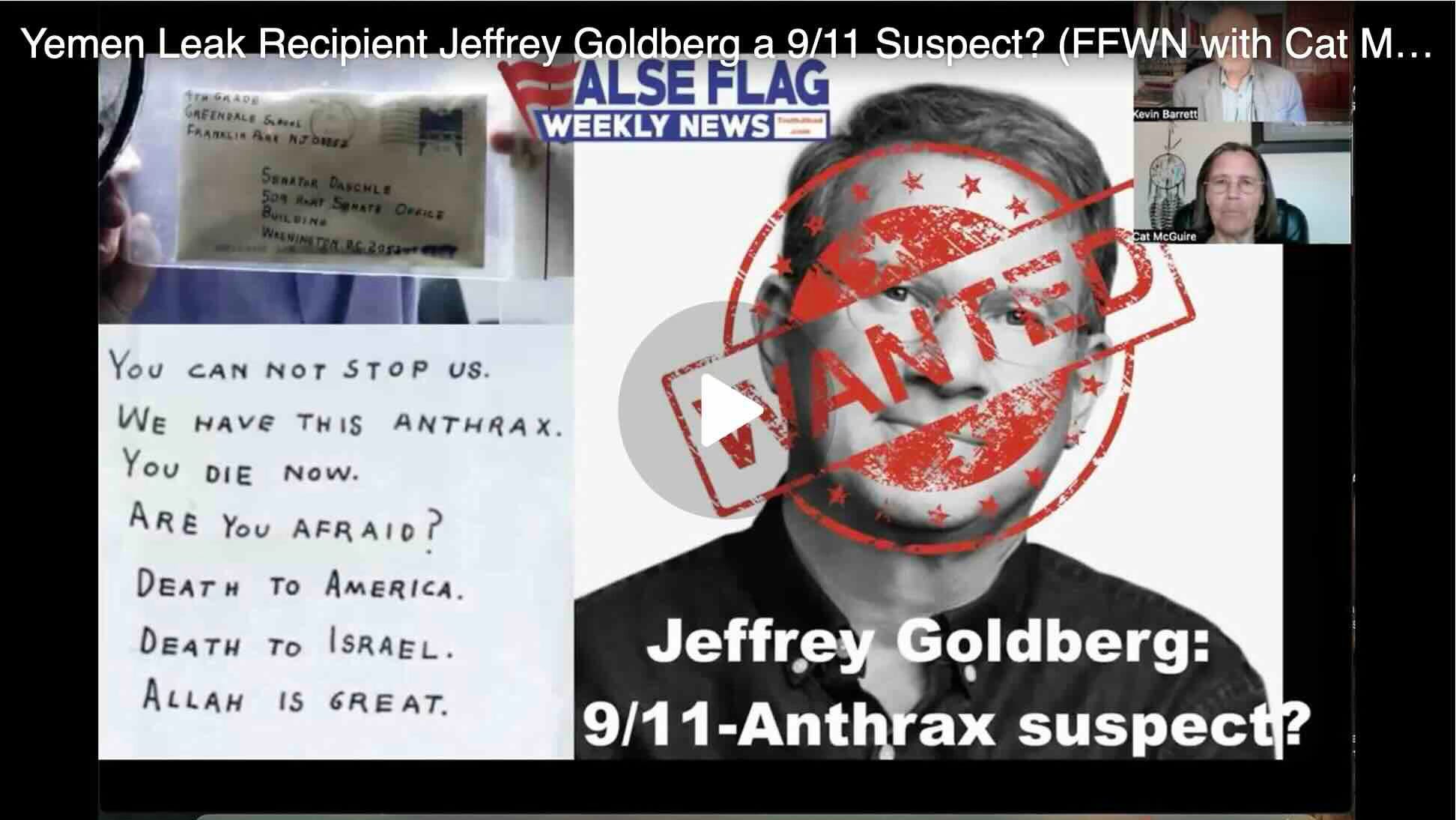 Yemen Leak Recipient Jeffrey Goldberg a 9/11 Suspect? (FFWN with Cat McGuire)