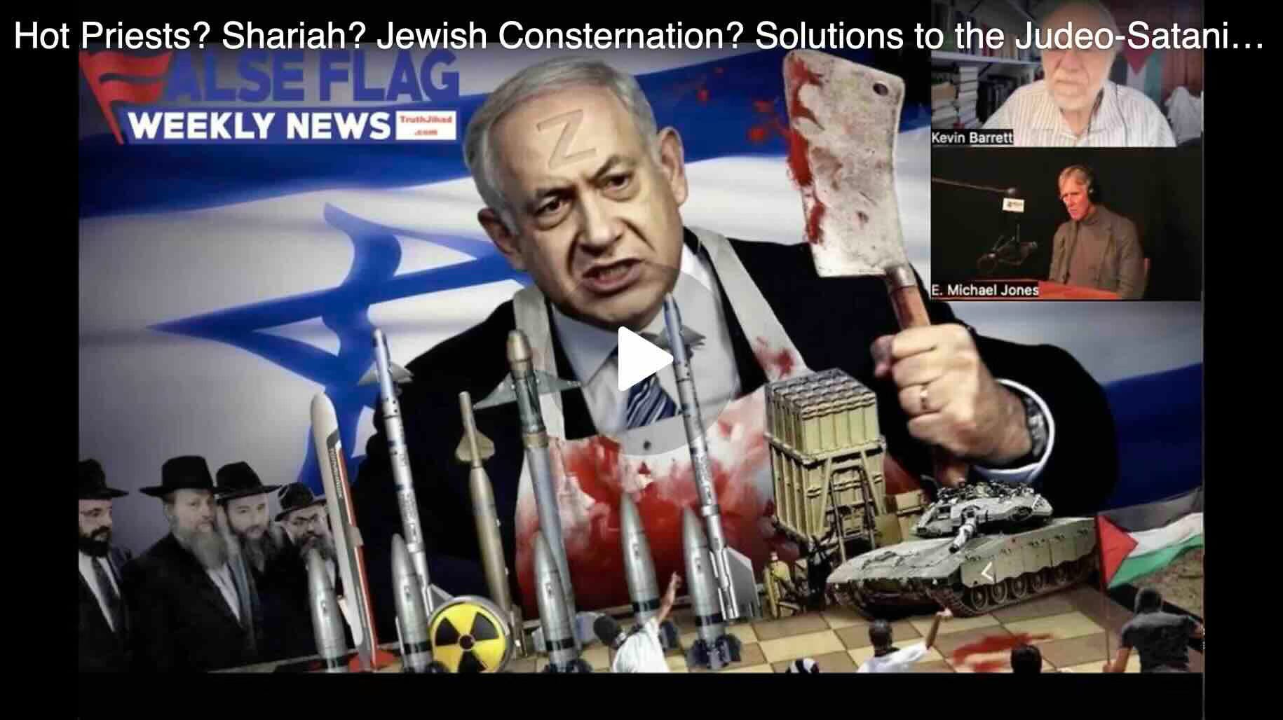 Hot Priests? Shariah? Jewish Consternation? Prospective Solutions to the Judeo-Satanism Problem