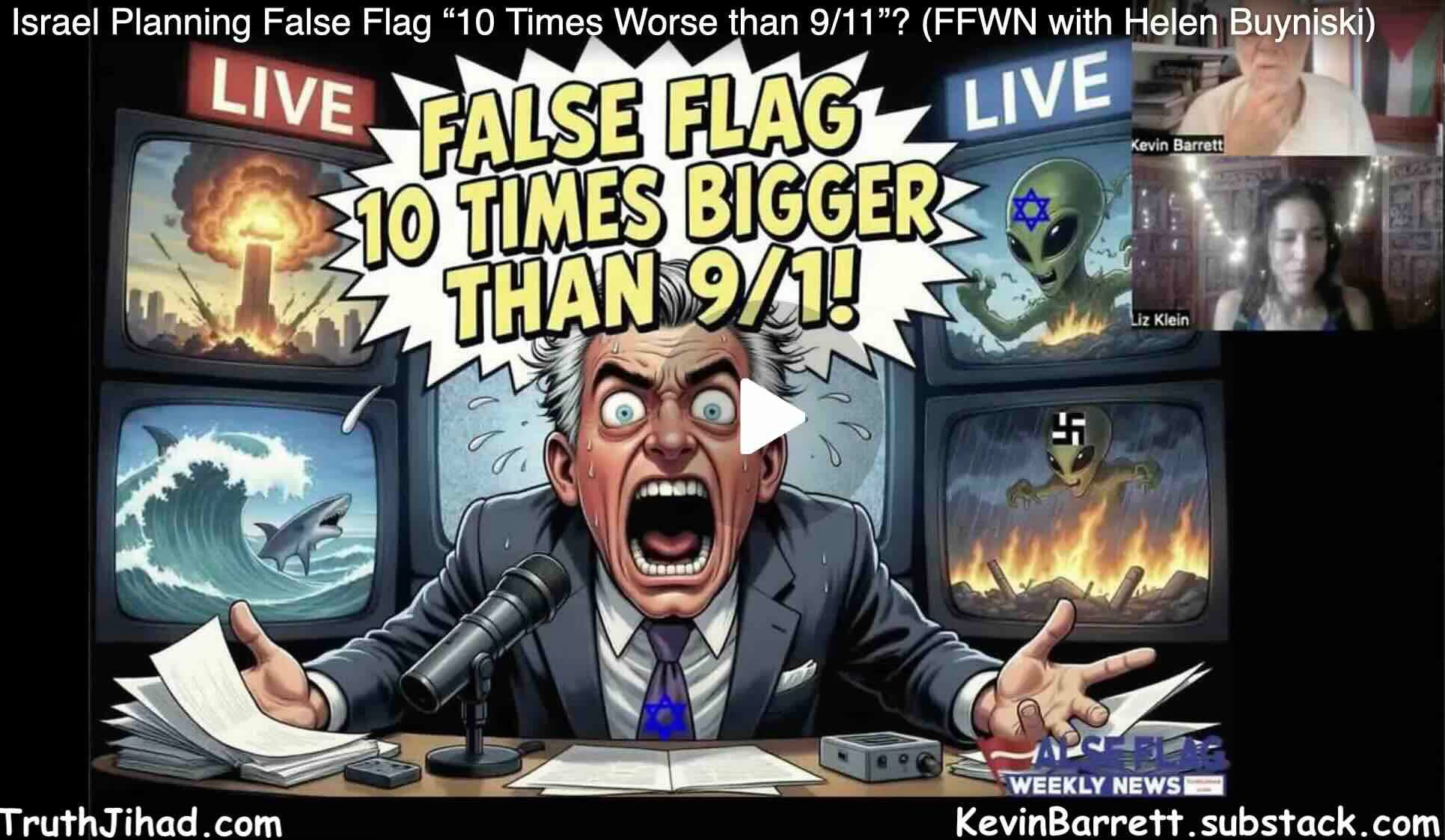 Israel Planning False Flag “10 Times Worse than 9/11”?