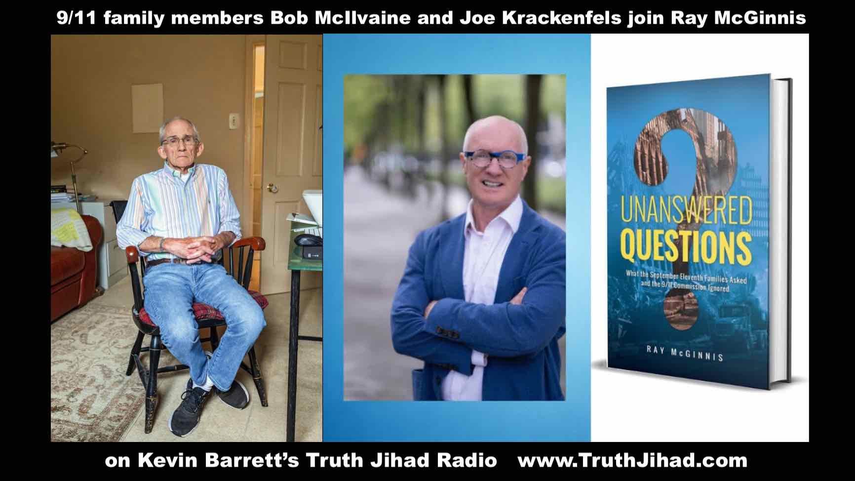 9/11 Family Members Bob McIlvaine and Joe Krackenfels Join Author Ray McGinnis: "Our loved ones were murdered in controlled demolitions"