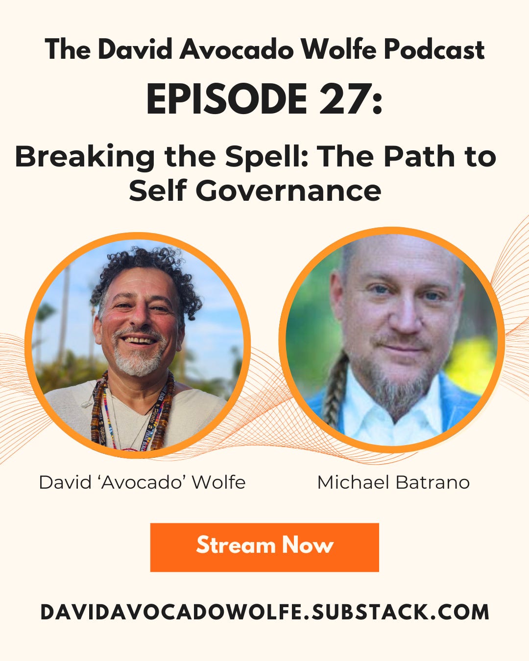 Episode 27: Breaking the Spell: The Path to Self Governance