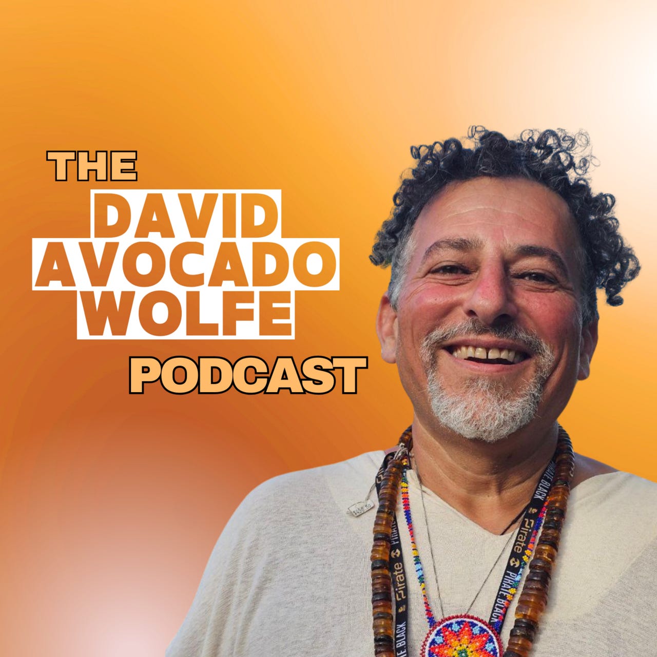 Episode 43: David Avocado Wolfe & The Lost Science of Sacred Temples