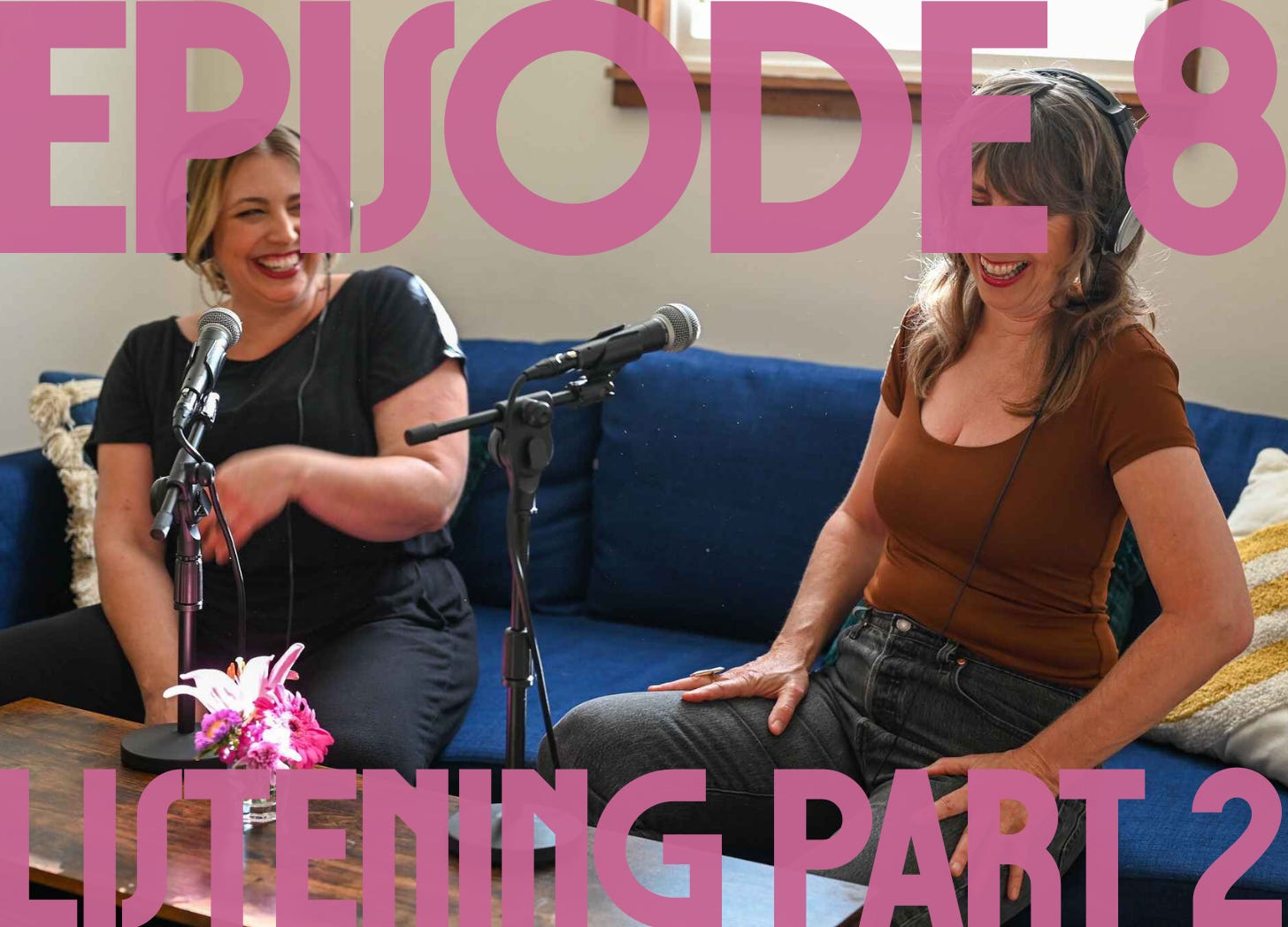 Episode 8-Listening pt.2
