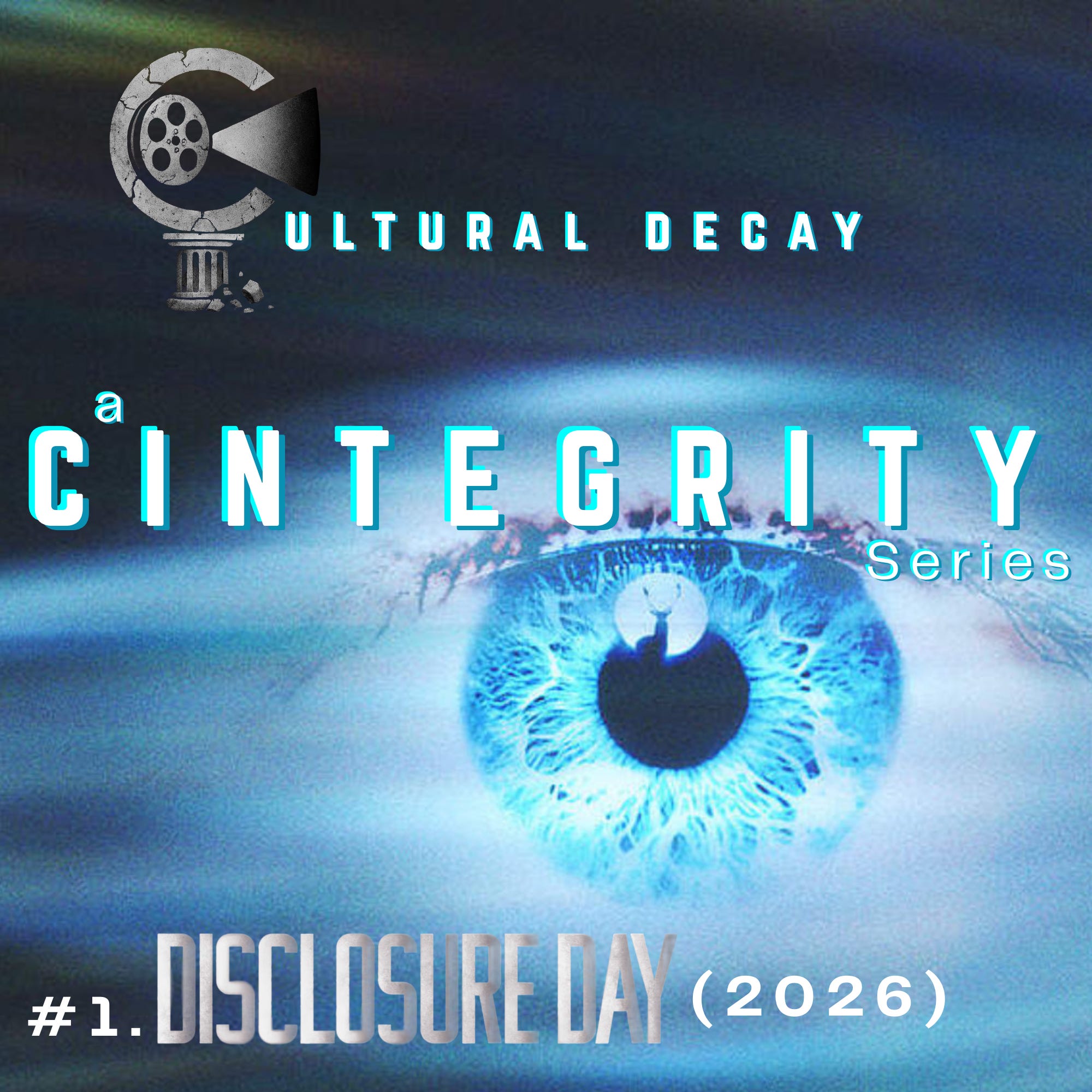 CINTEGRITY Media Presents...Cultural Decay, a Screening Series - Episode #1 - Disclosure Day (2026) episode artwork