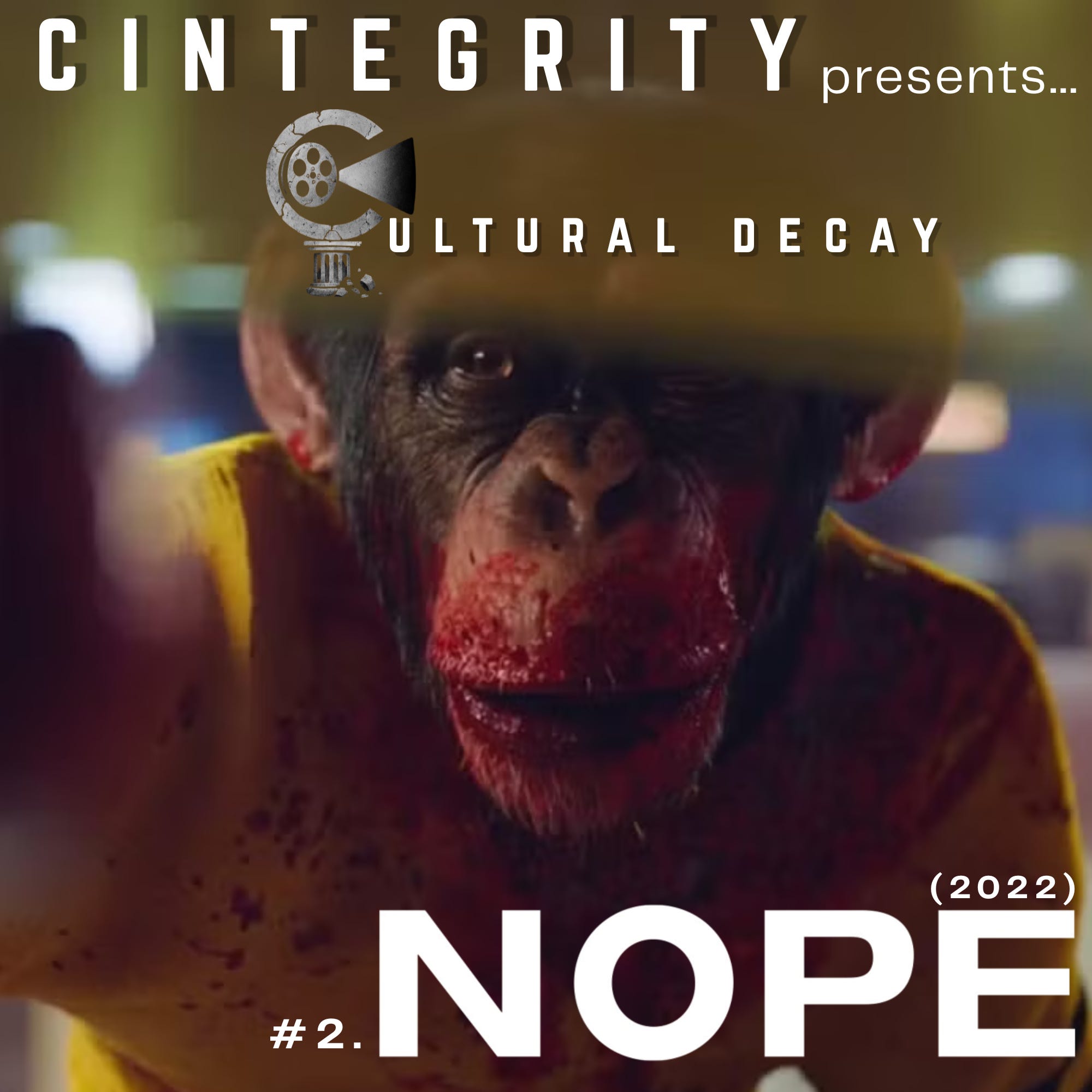 Jordan Peele's NOPE (2022) and the Manufacturing of Monoculture - CINTEGRITY's Cultural Decay Ep. #2 episode artwork
