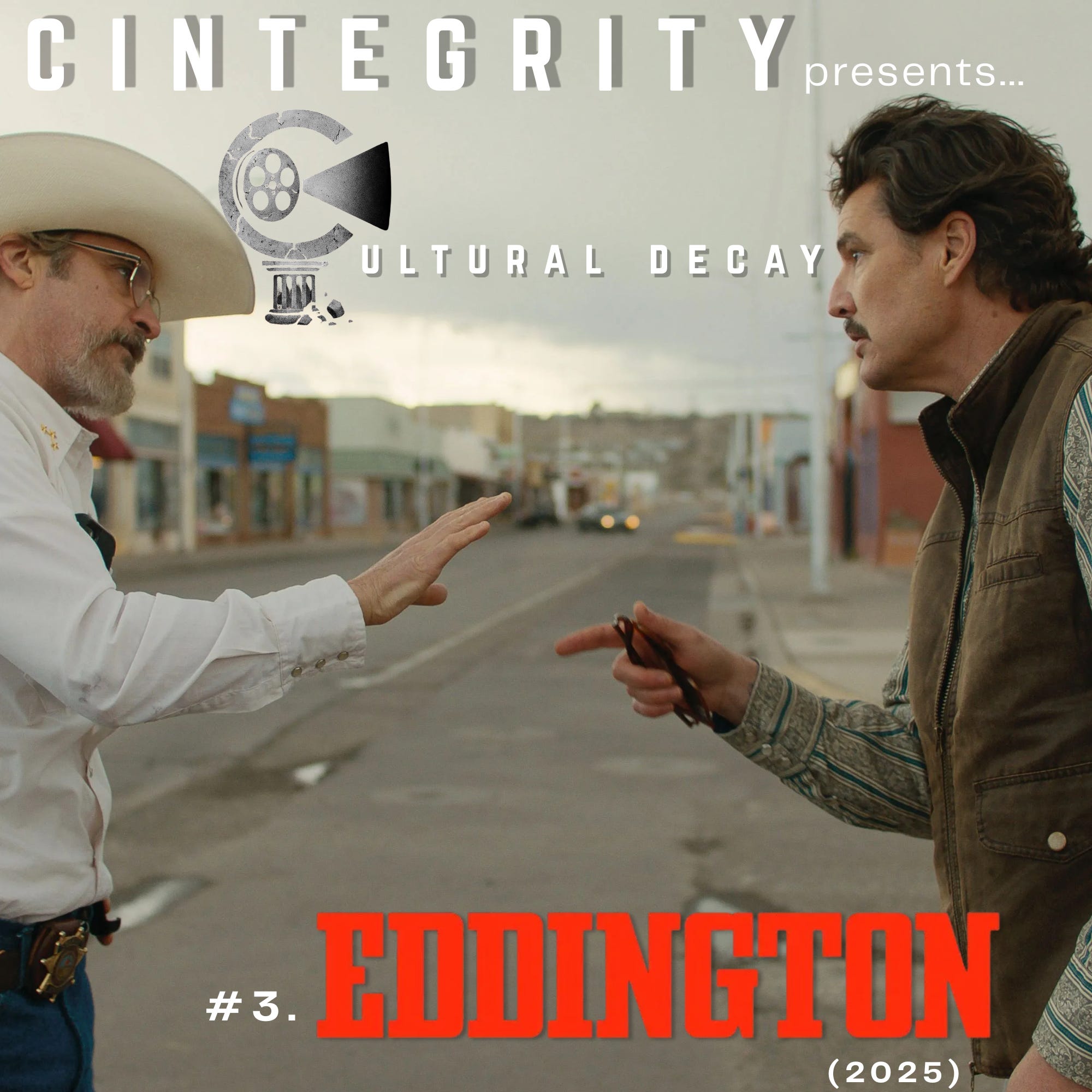 Ari Aster's EDDINGTON (2025) and COVID-19 - CINTEGRITY's Cultural Decay Ep. #3 episode artwork