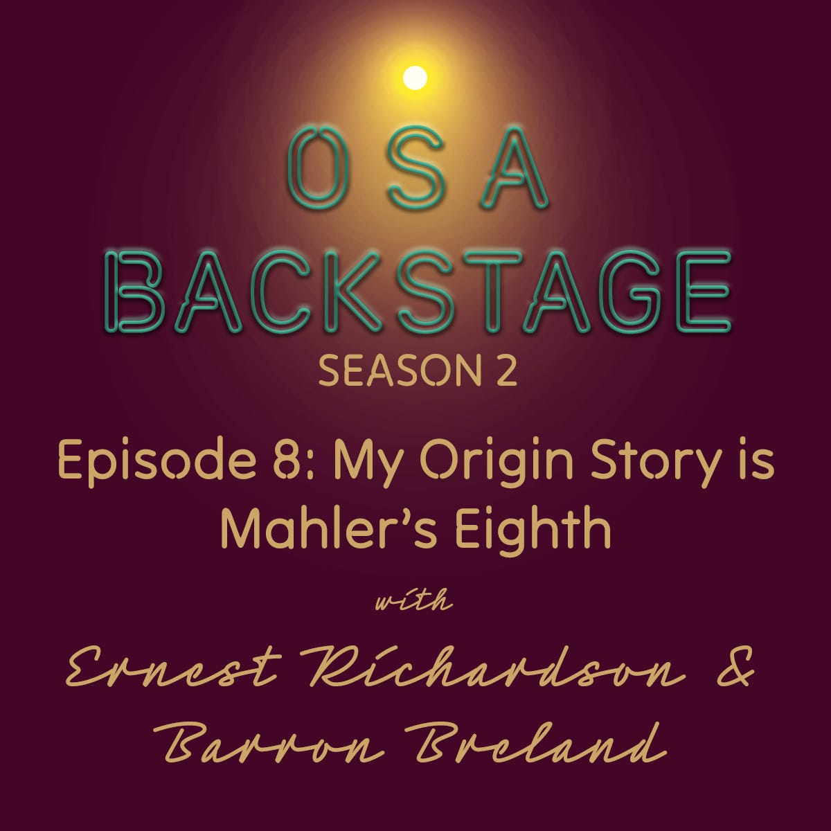 Season 2, Episode 8: My Origin Story is Mahler’s Eighth