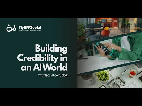 Building Credibility in an AI World