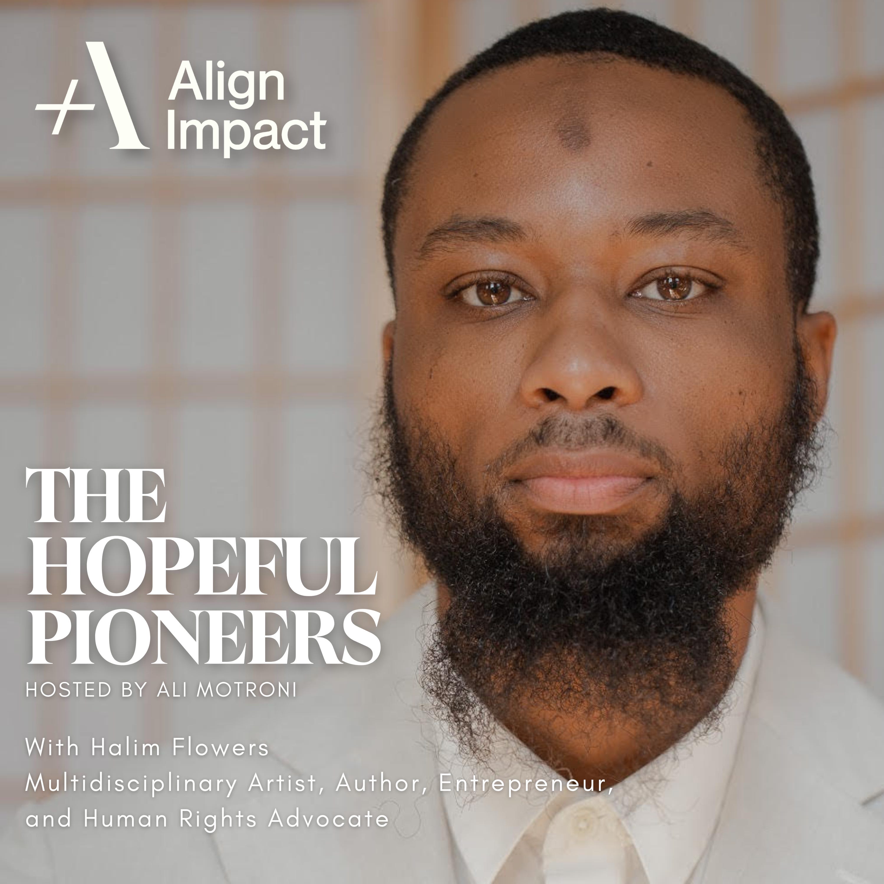 Episode 7: Halim Flowers: Weapons of Mass Construction