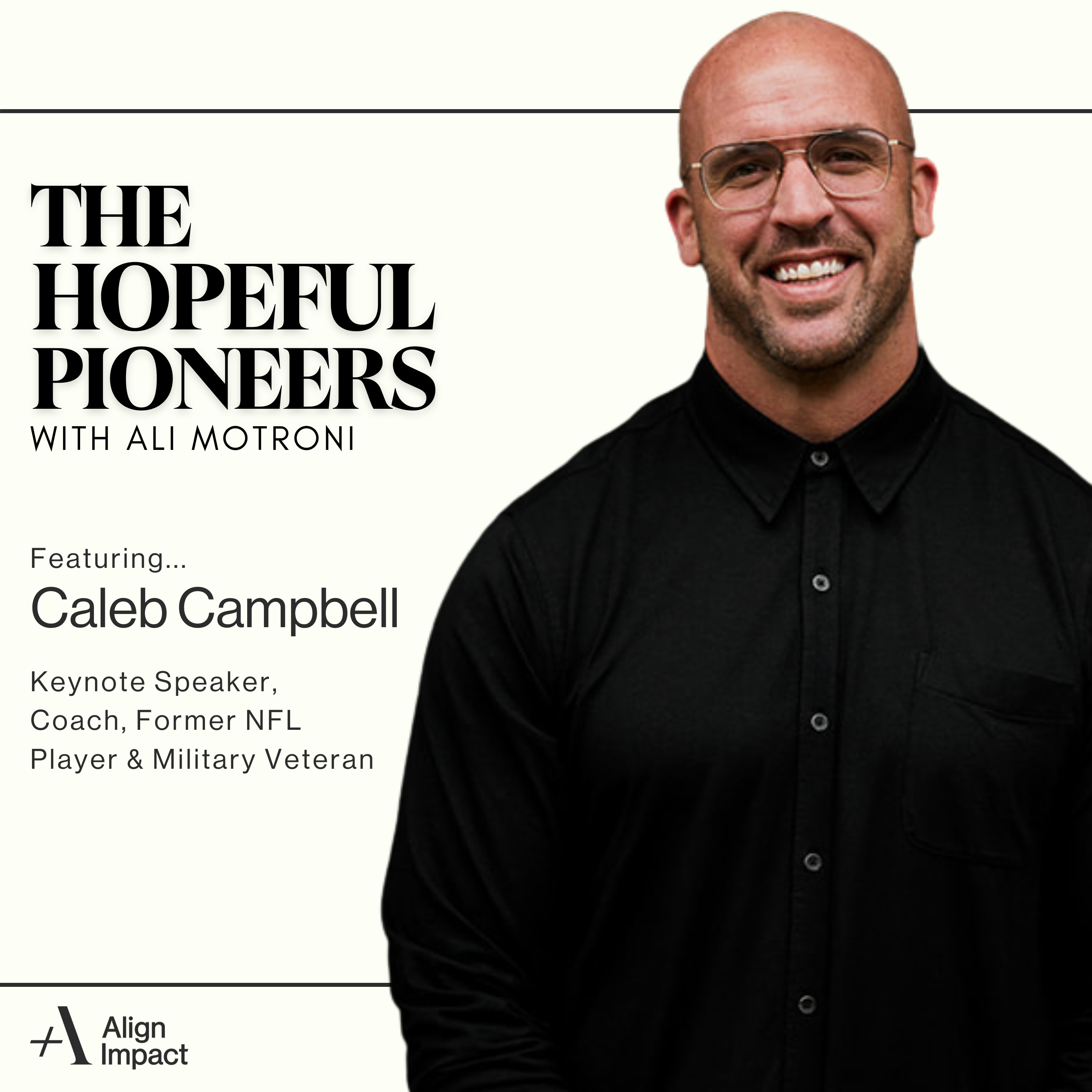 Episode 11: From Striving to Surrender: Caleb Campbell on Redefining Success