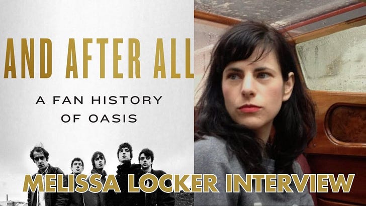 Oasis and the Power of Fandom | Melissa Locker on And After All: A Fan History of Oasis | Undefined