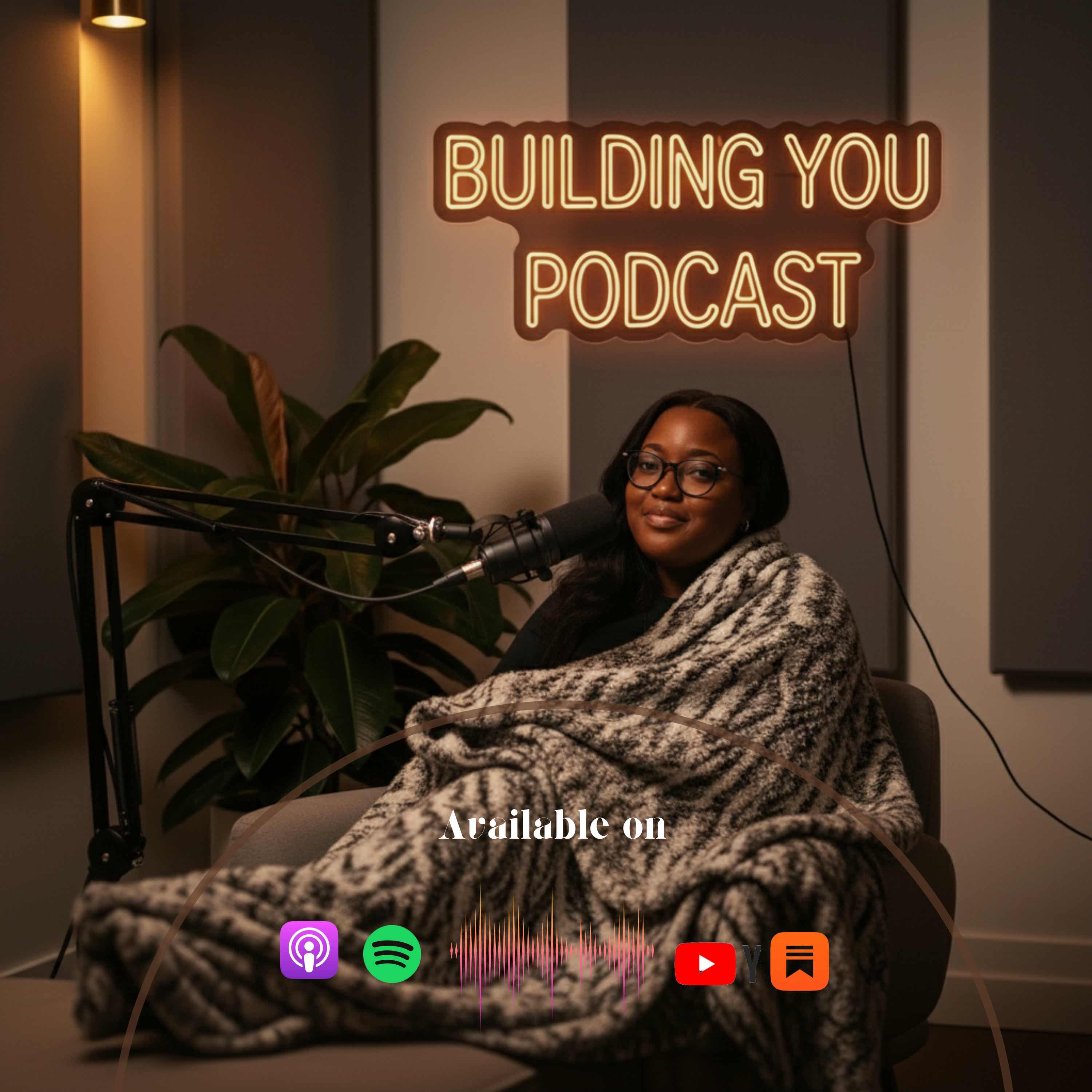 The Building You Podcast