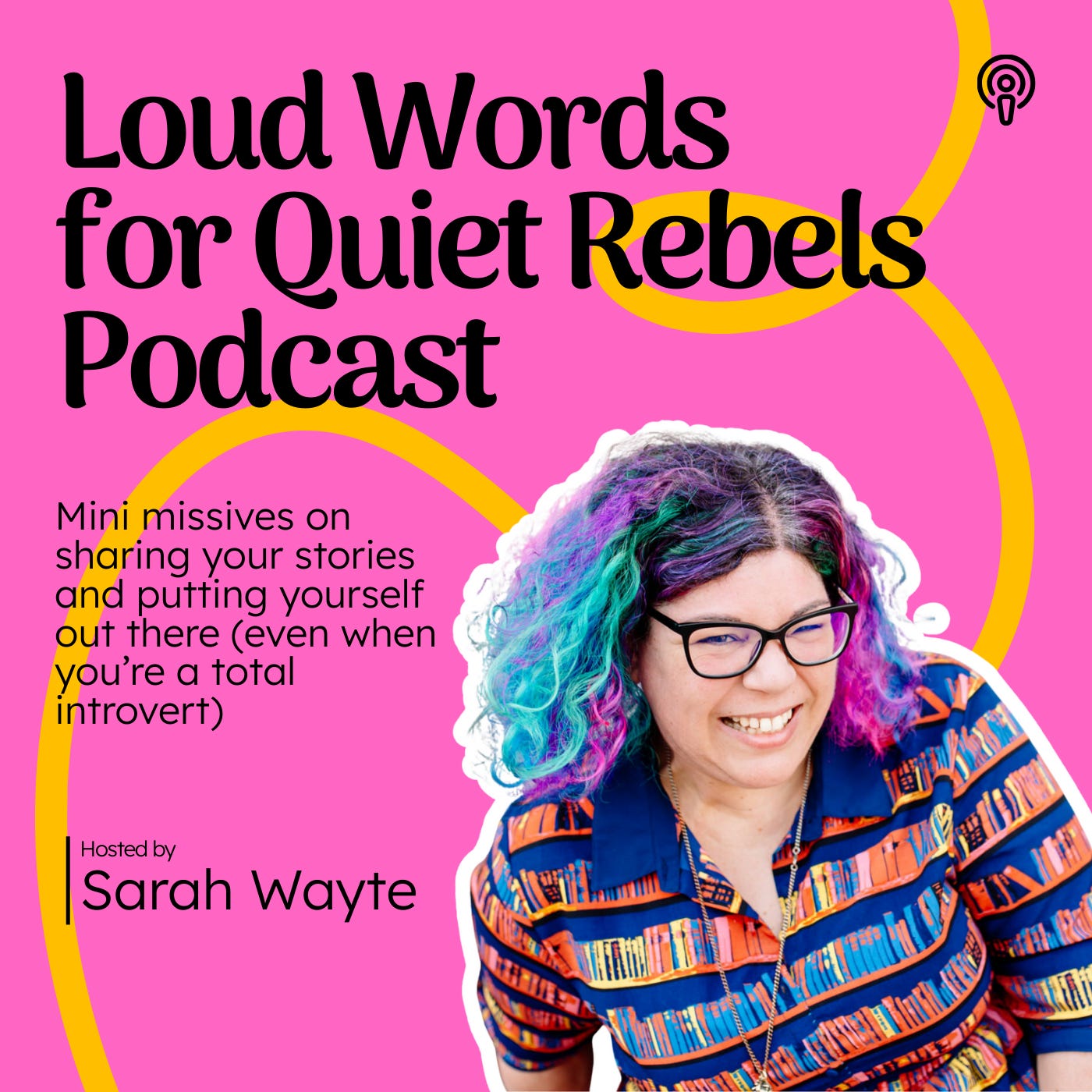 Loud Words for Quiet Rebels