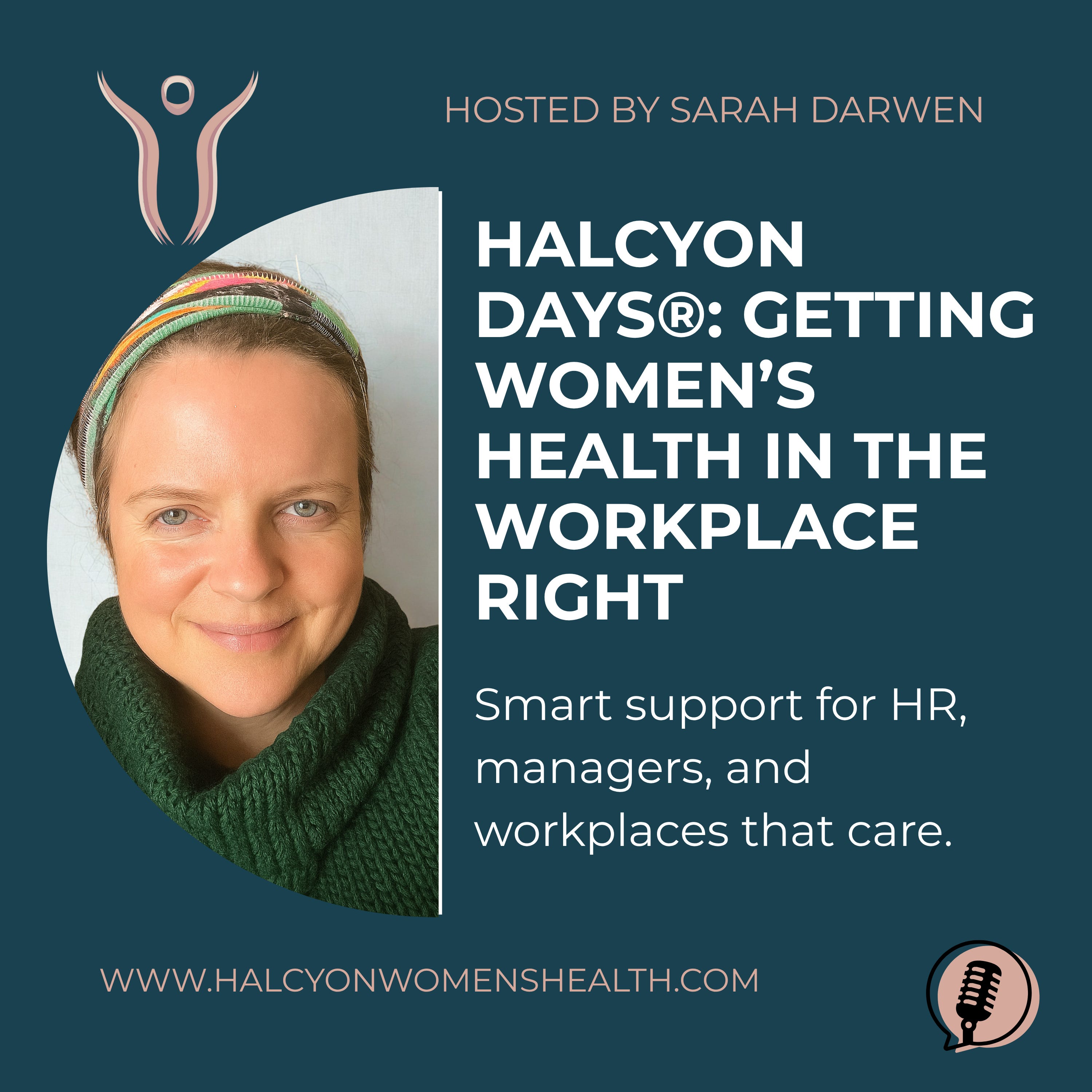 Halcyon Days®: Getting Women’s Health in the Workplace Right