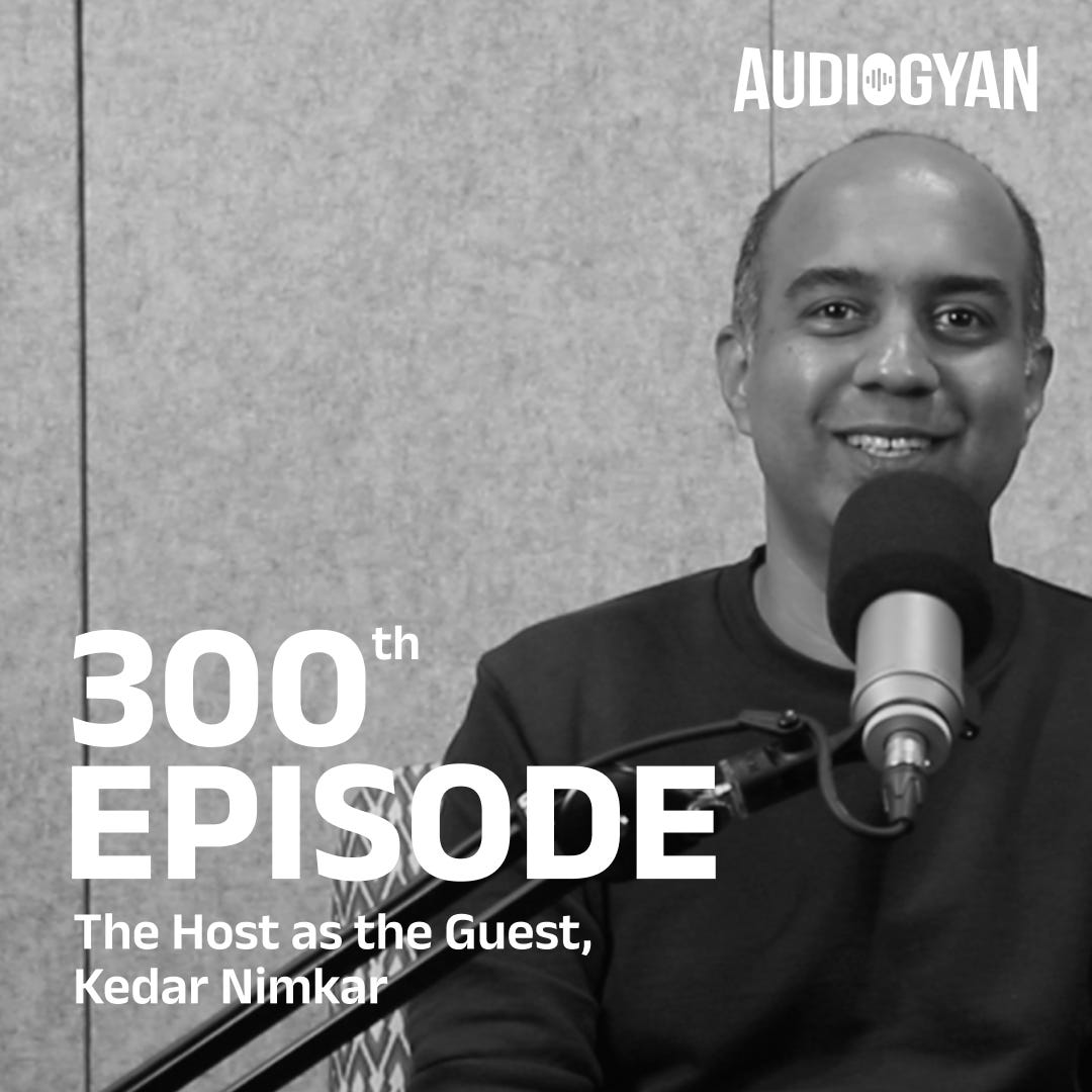 Ep.300 - Audiogyan's 300th episode with Kedar Nimkar