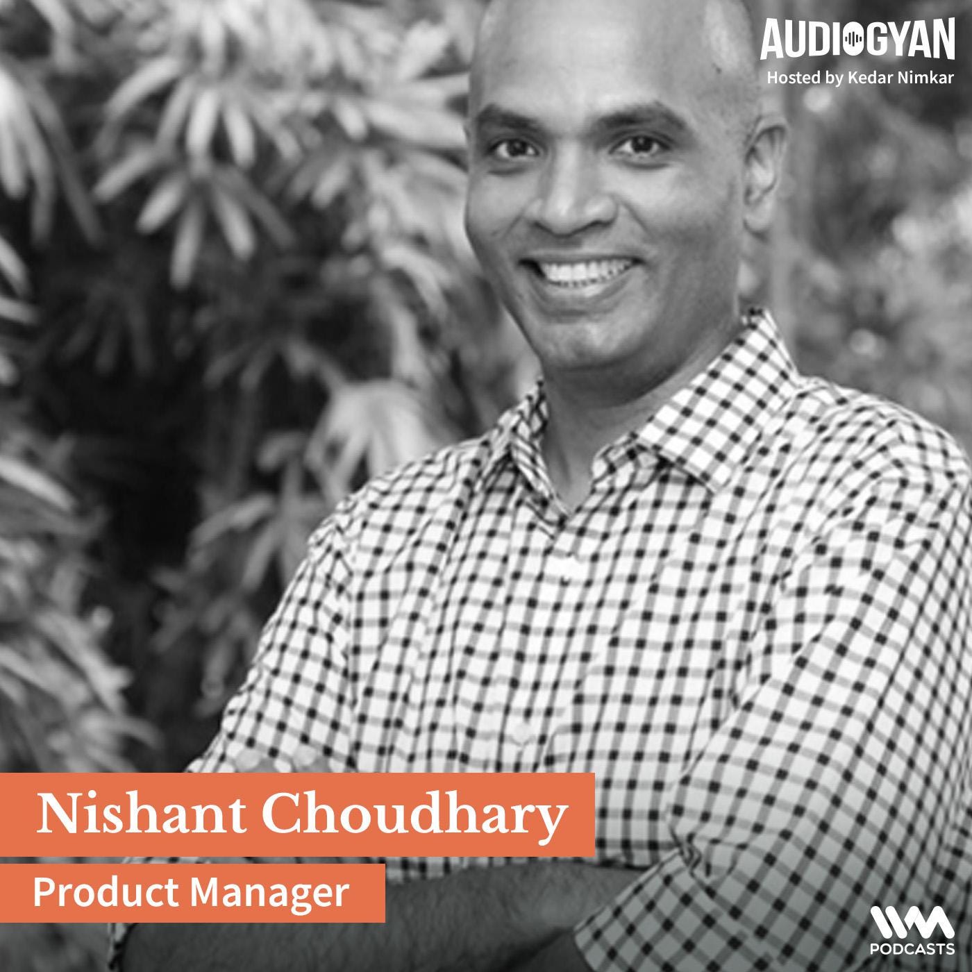 Blurring Lines between Product Design & Product Management with Nishant Choudhary episode artwork