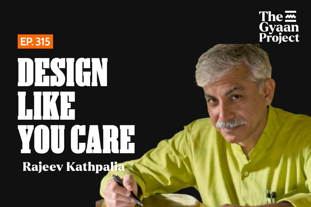 Ep. 315 – What young Architects must unlearn with Rajeev Kathpalia