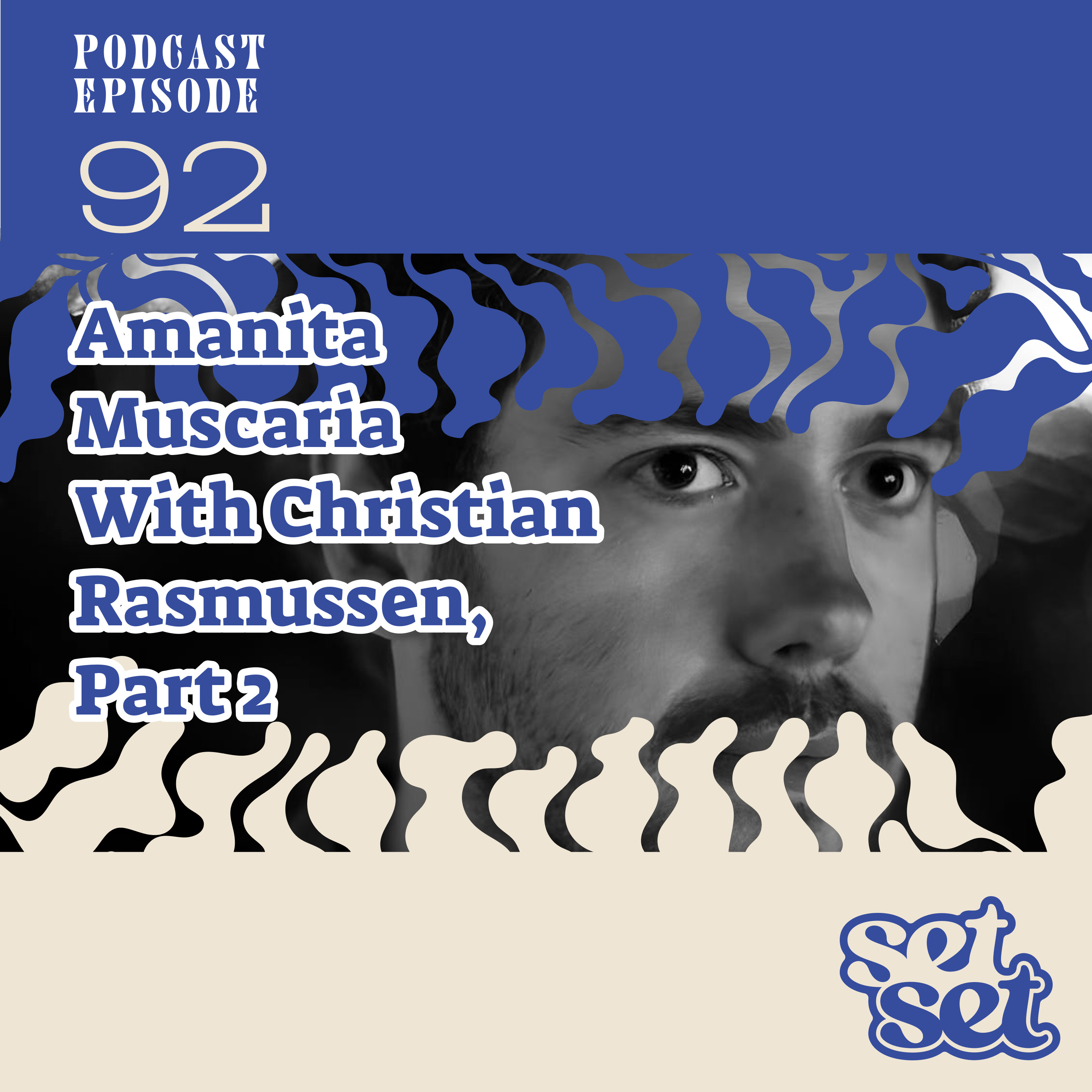 Ep. 92 | Amanita Muscaria for Anxiety and Focus: Beyond the Trip