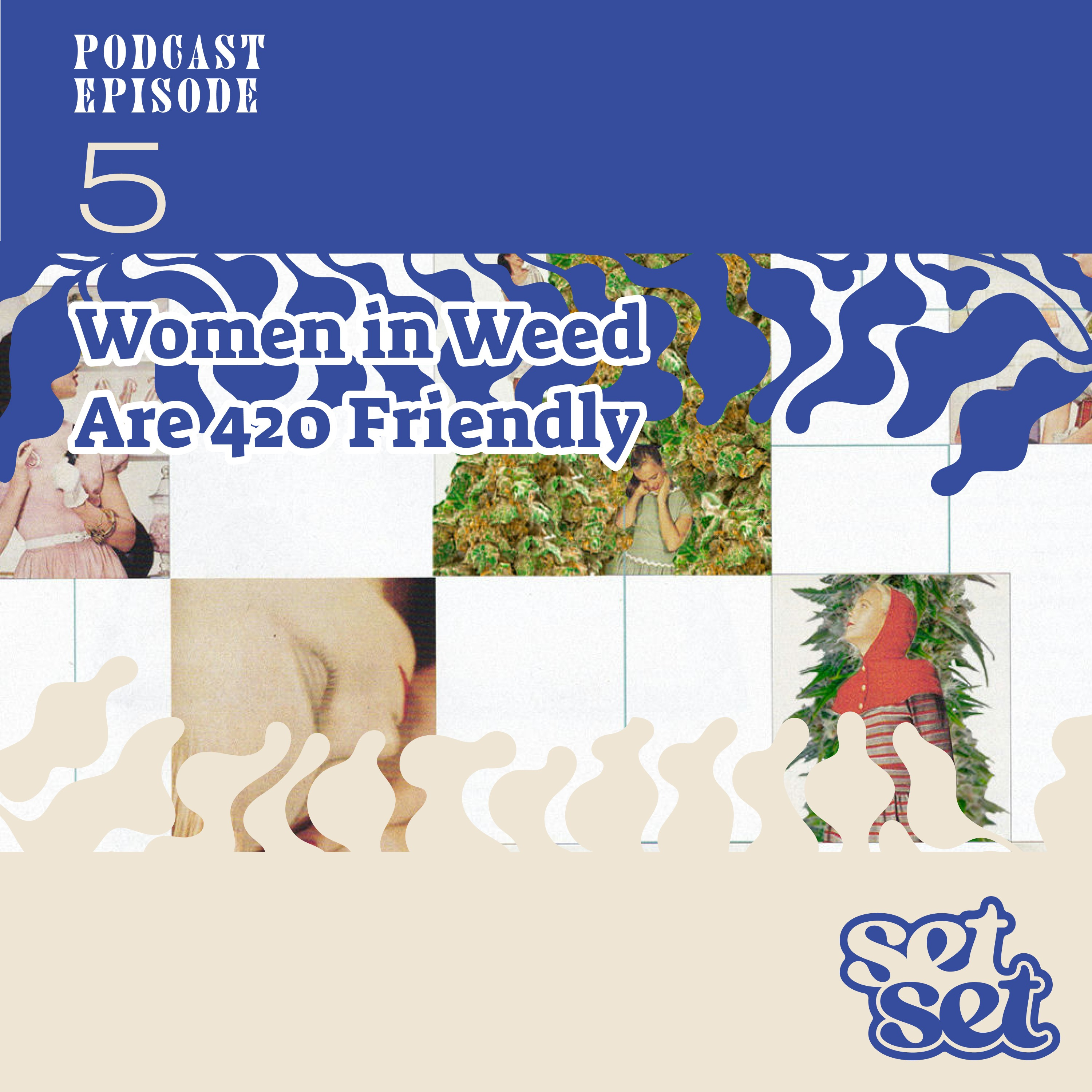 Ep. 5 | How Women in Weed Celebrate 4/20 episode artwork