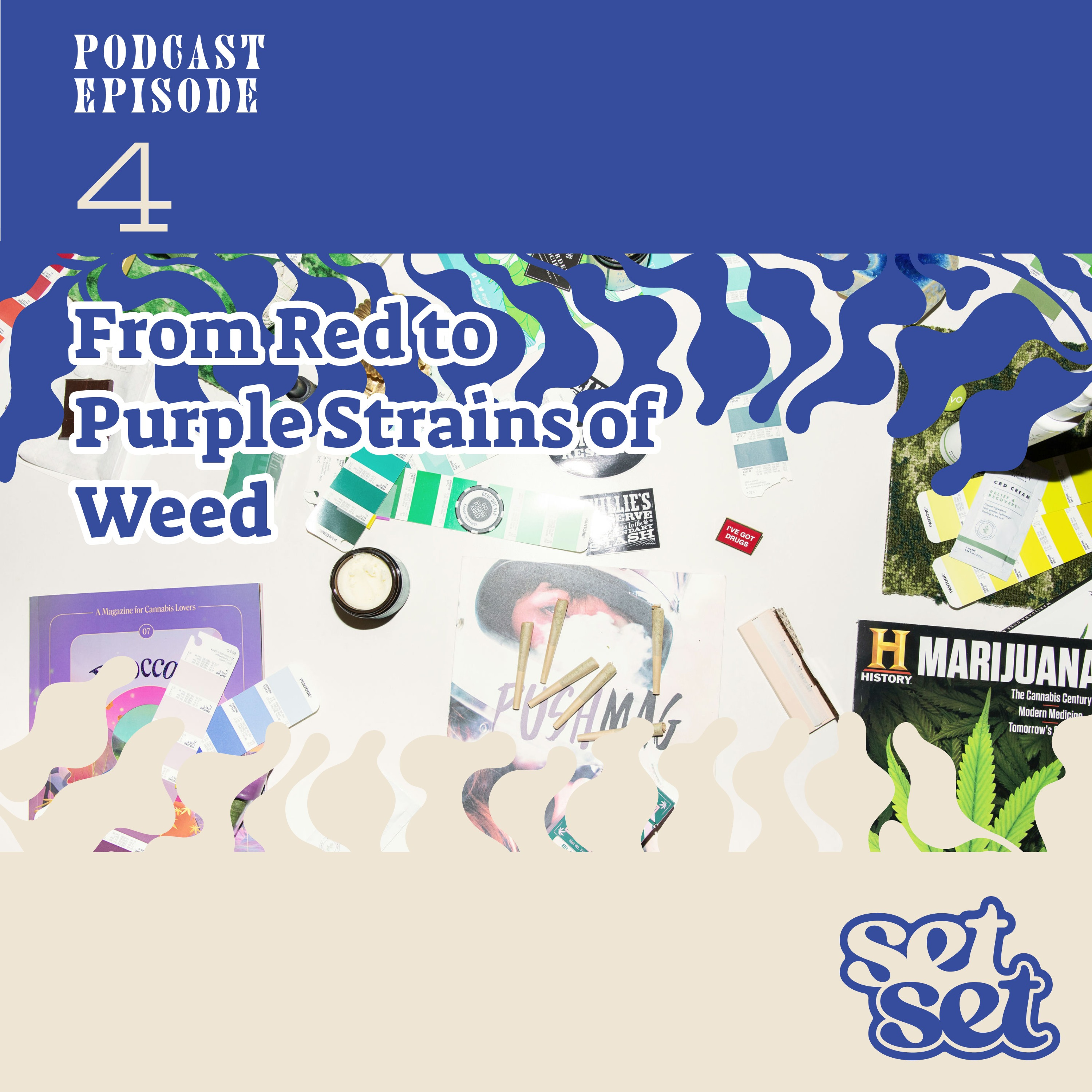 Ep. 4 | Colorful Cannabis Strains: Pink Kush to Purple Arrow episode artwork