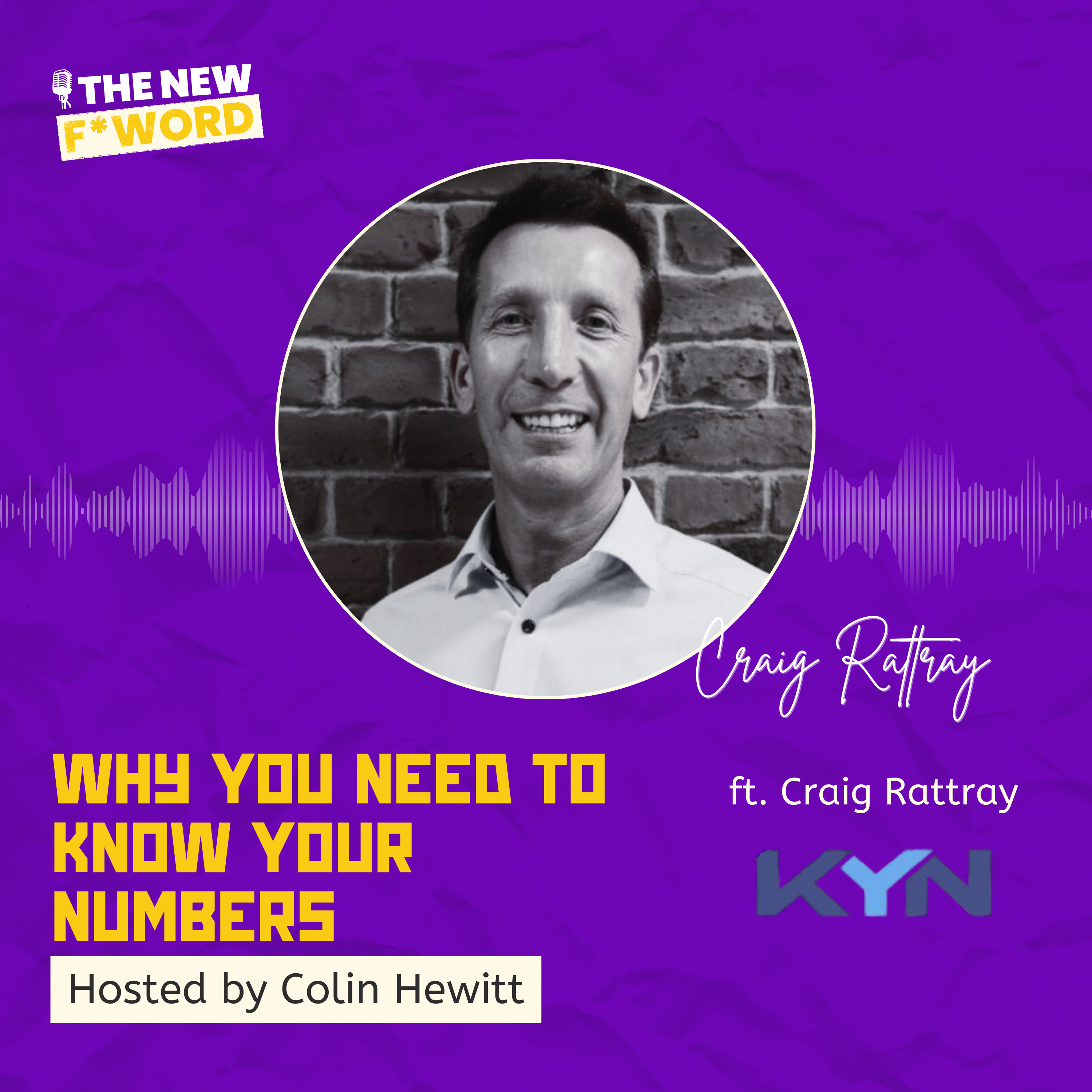 Why You Need to Know Your Numbers ft. Craig Rattray