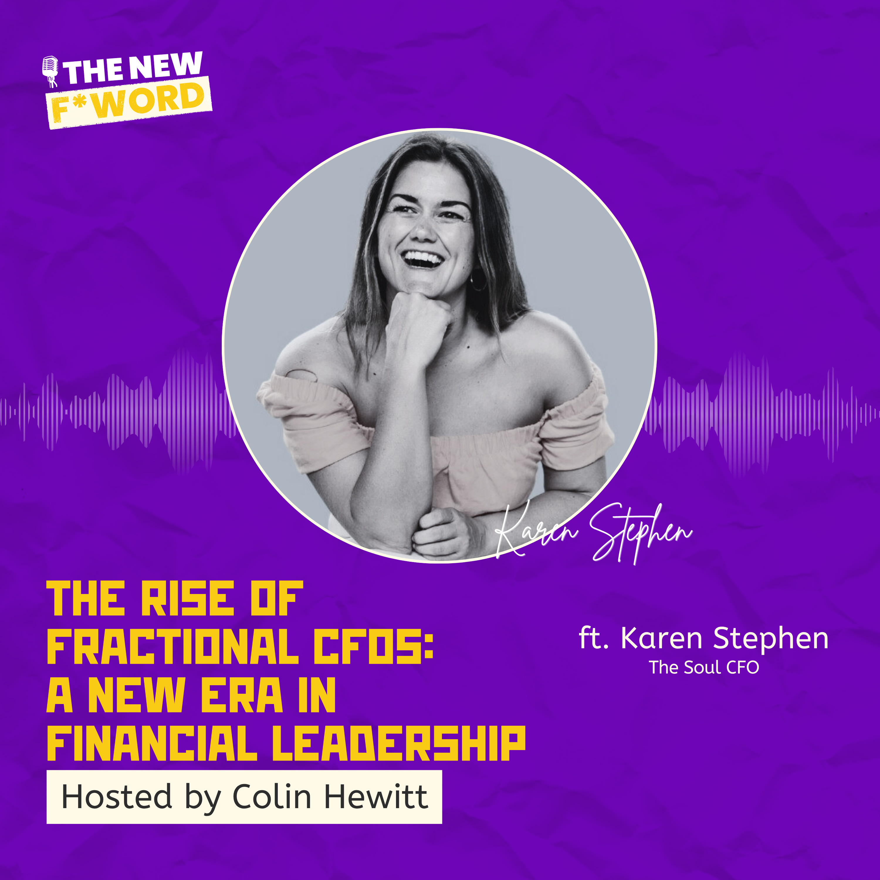 The Rise of Fractional CFOs: A New Era in Financial Leadership ft. Karen Stephen (The Soul CFO)