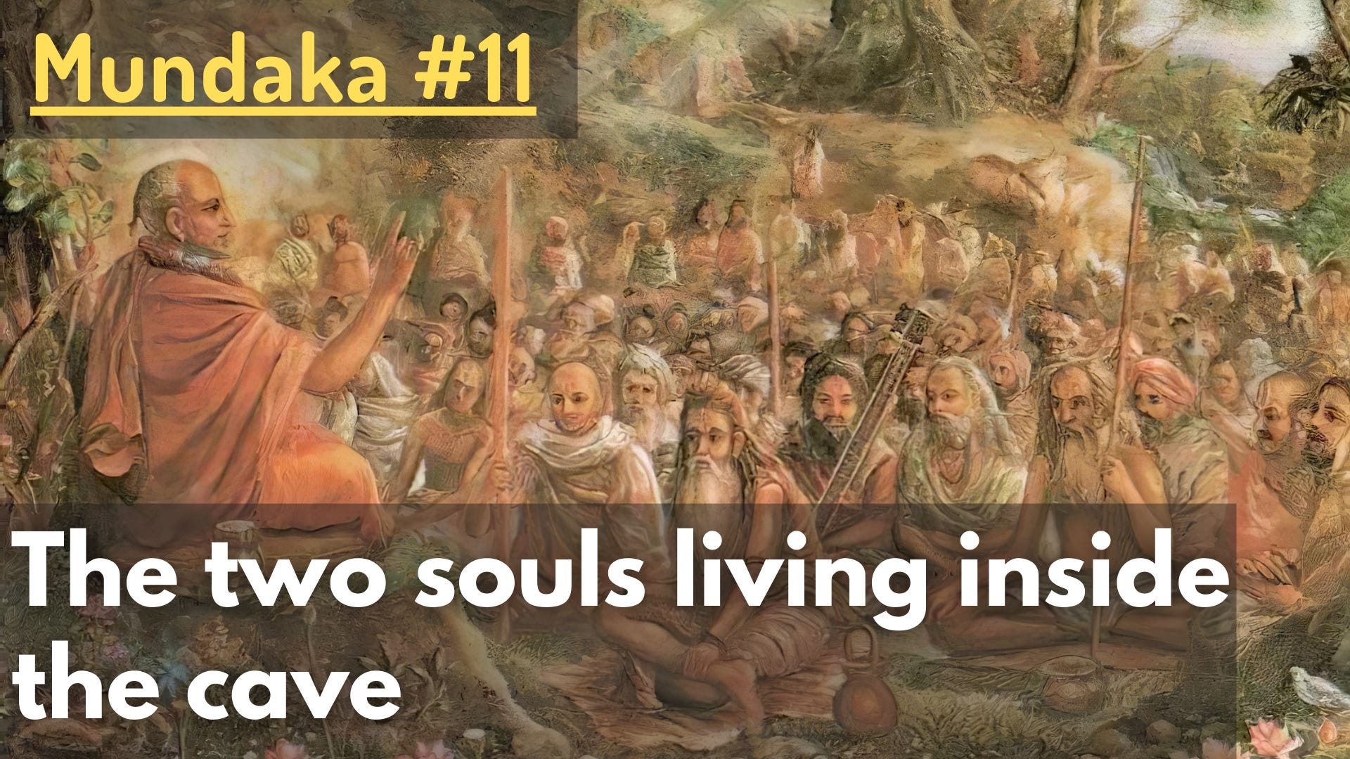 The two souls living inside the cave (Mundaka Upaniṣad #11)