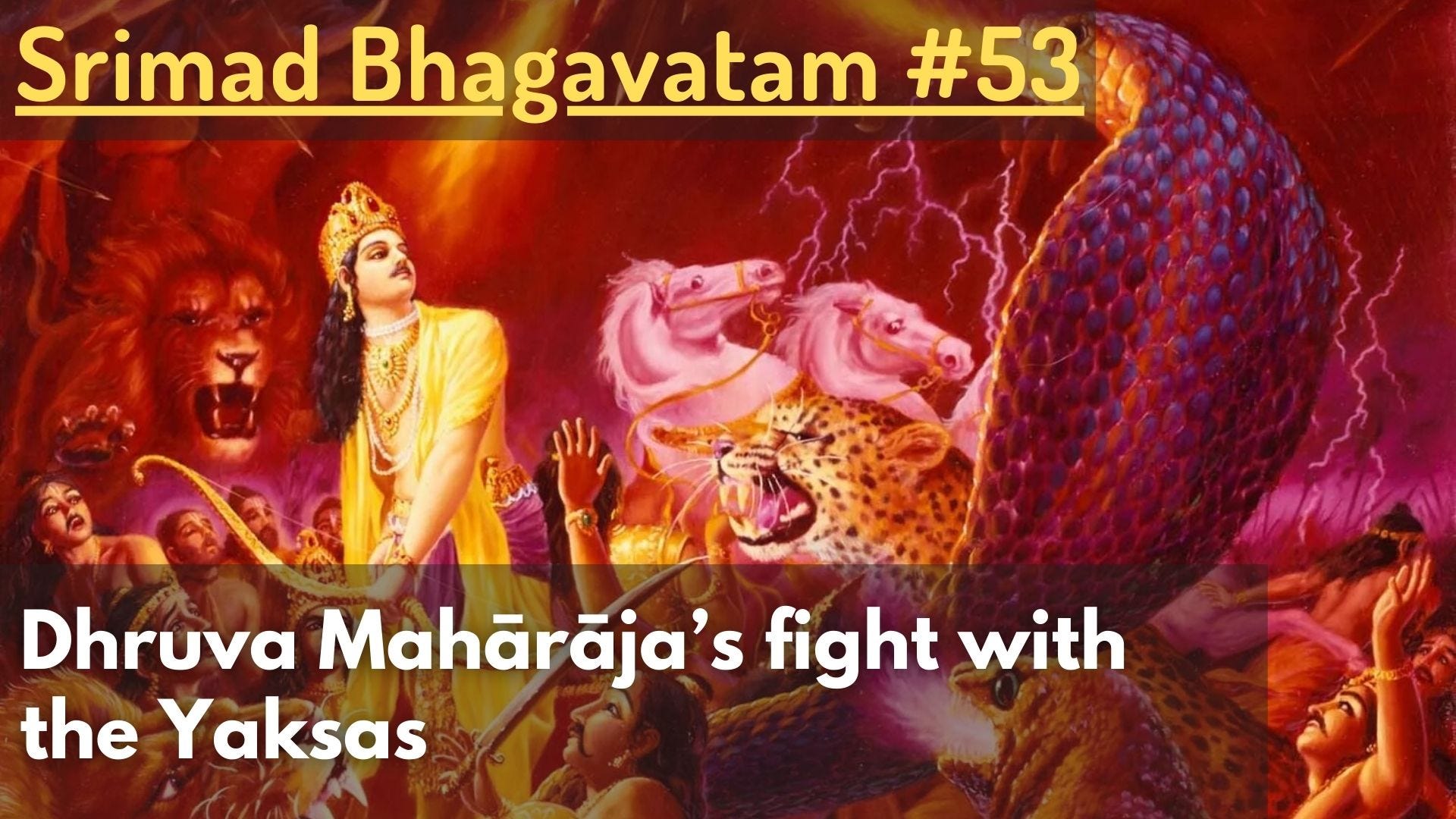 Dhruva Mahārāja’s fight with the Yakṣas - Srimad Bhagavatam #53