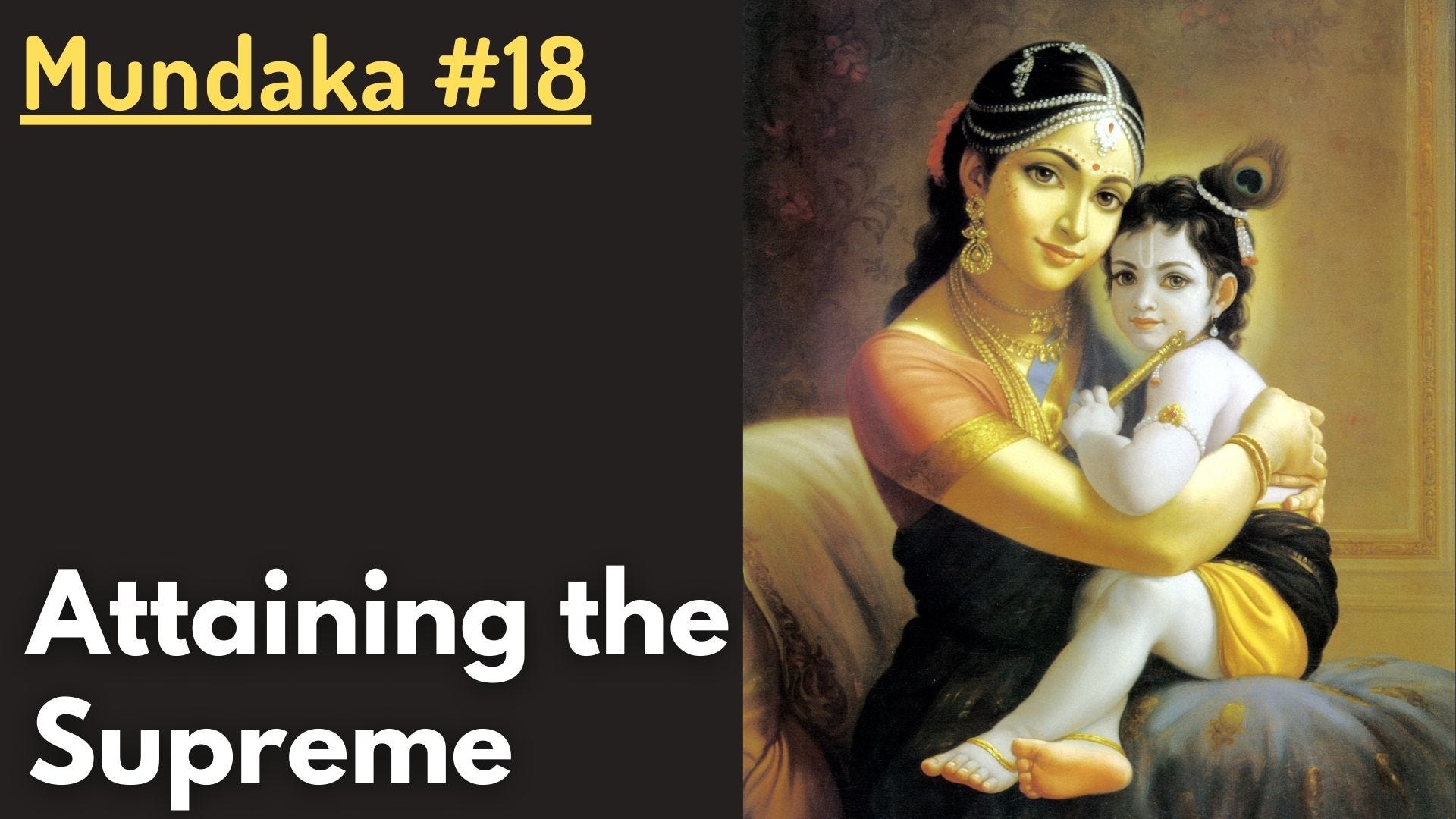 Attaining the Supreme (Mundaka Upaniṣad #18)