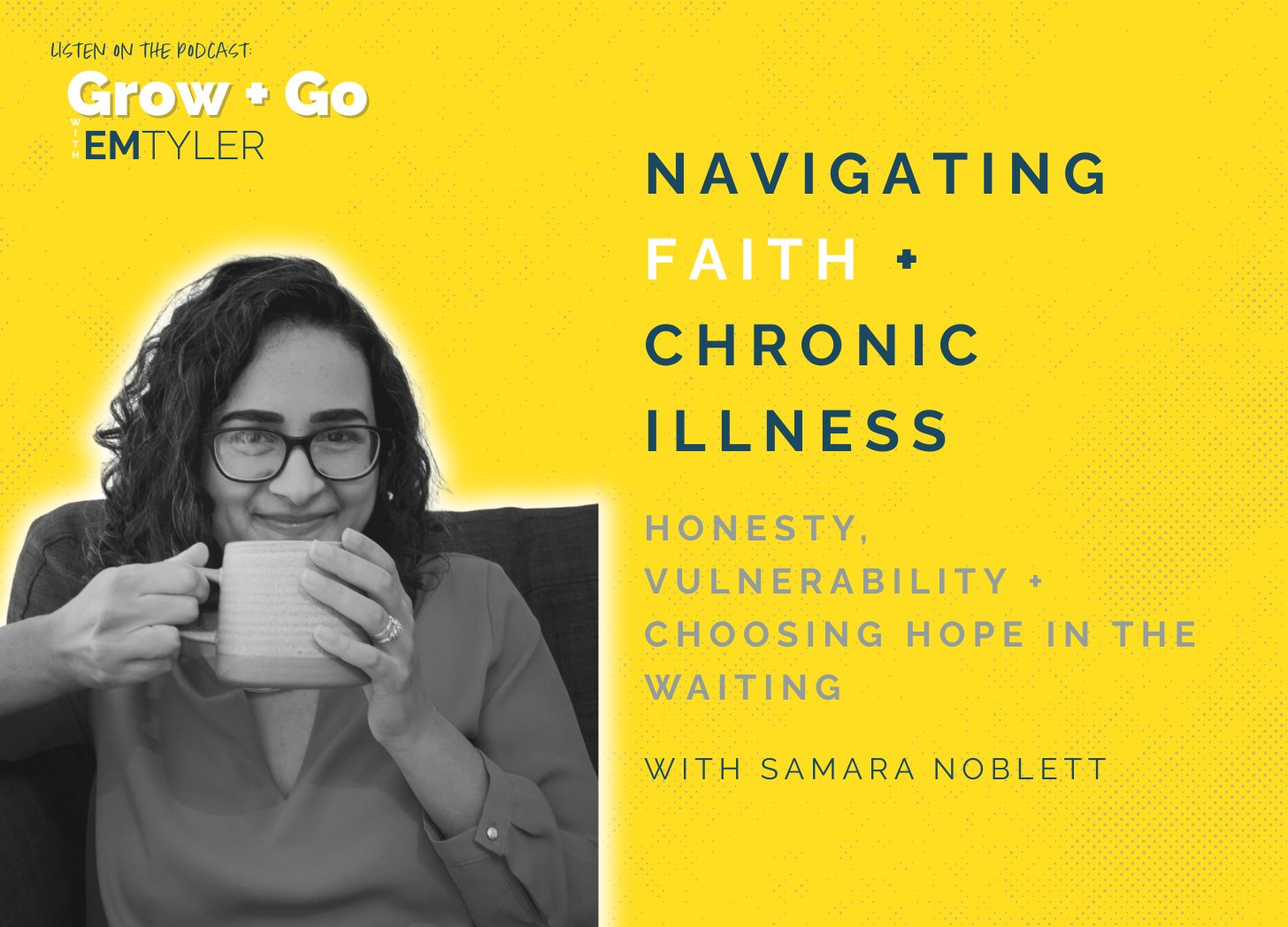 Grow + Go with Em Tyler