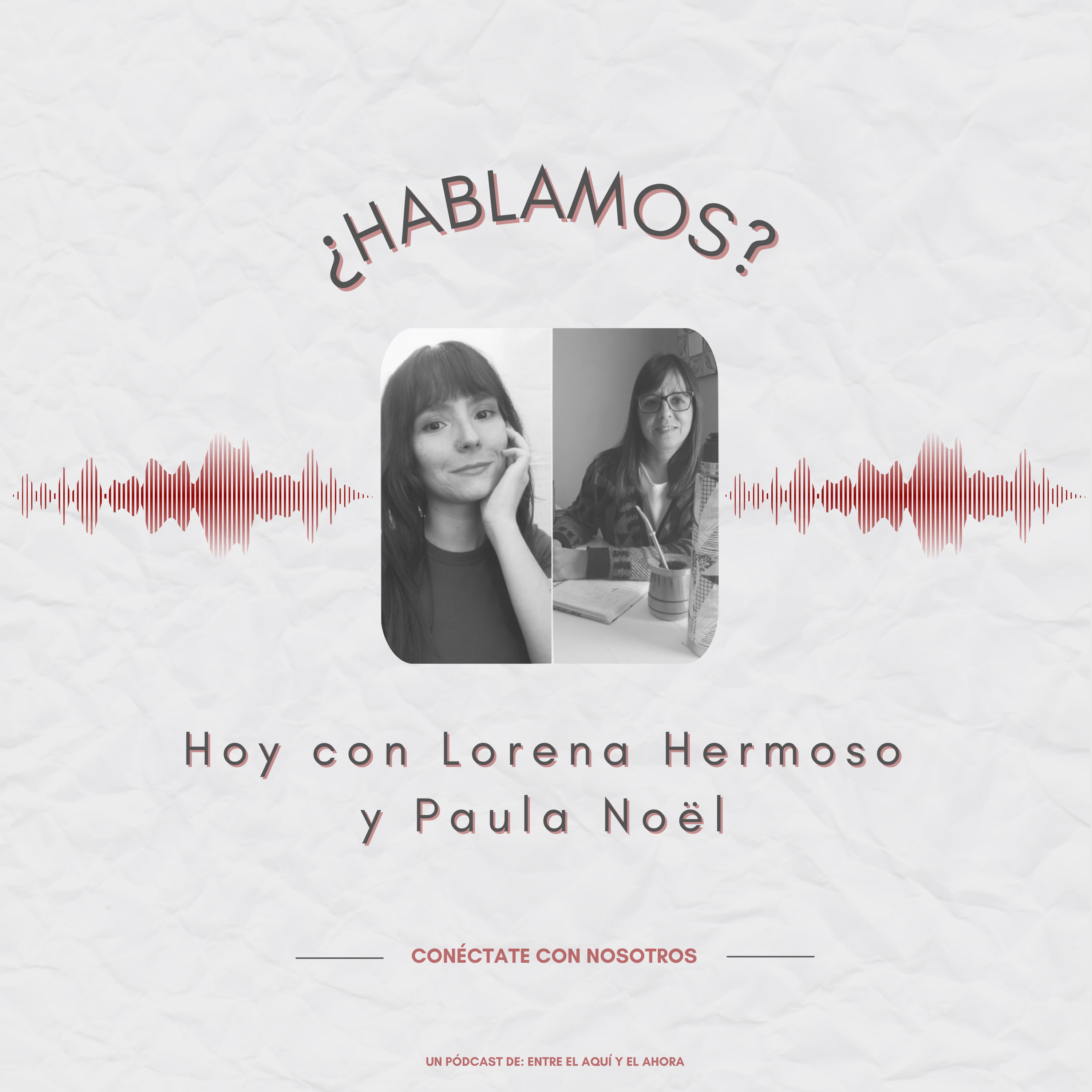 ¿Hablamos? Hoy con… Lorena Hermoso y Paula Noël