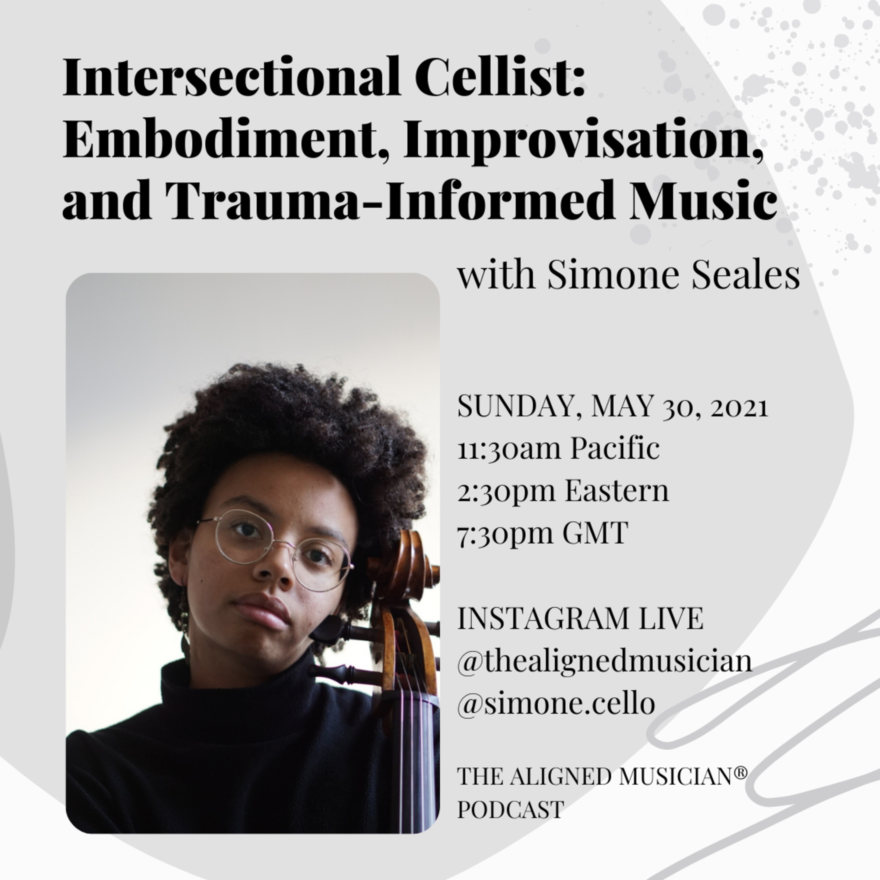 25. Intersectional Cellist: Embodiment, Improvisation, and Trauma-Informed Music with Simone Seales episode artwork