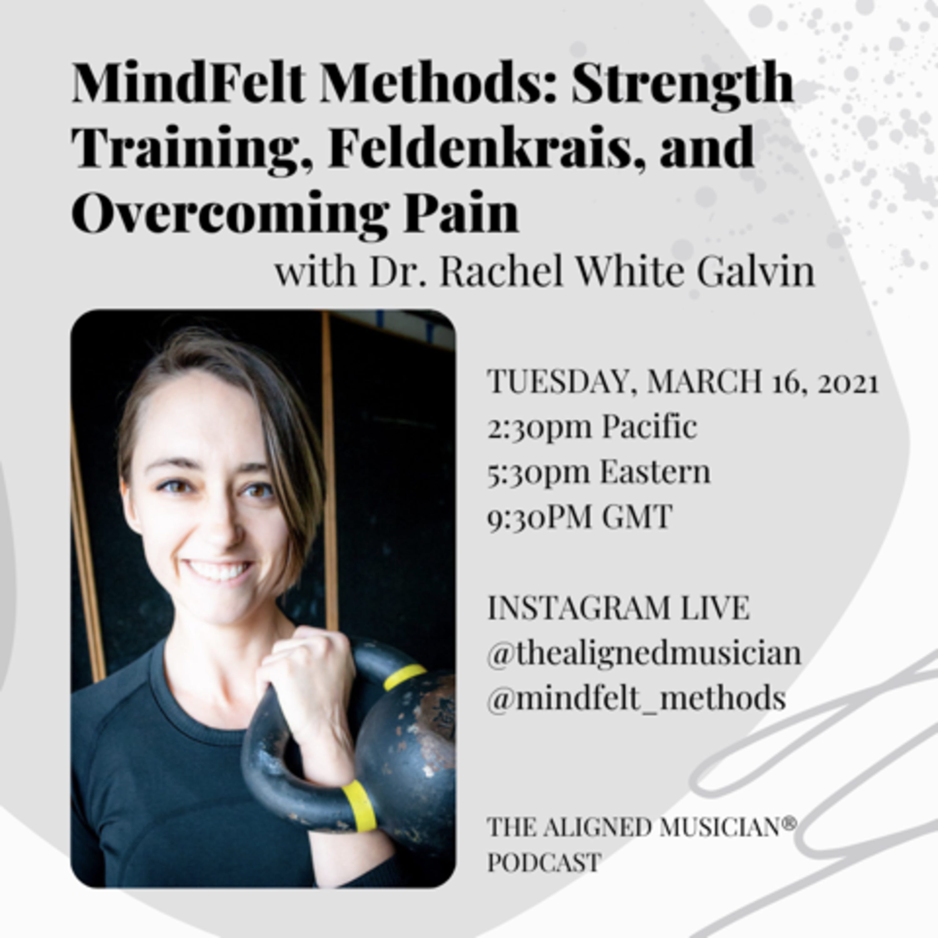 15. MindFelt Methods: Strength Training, Feldenkrais, and Overcoming Pain with Dr. Rachel White Galvin episode artwork
