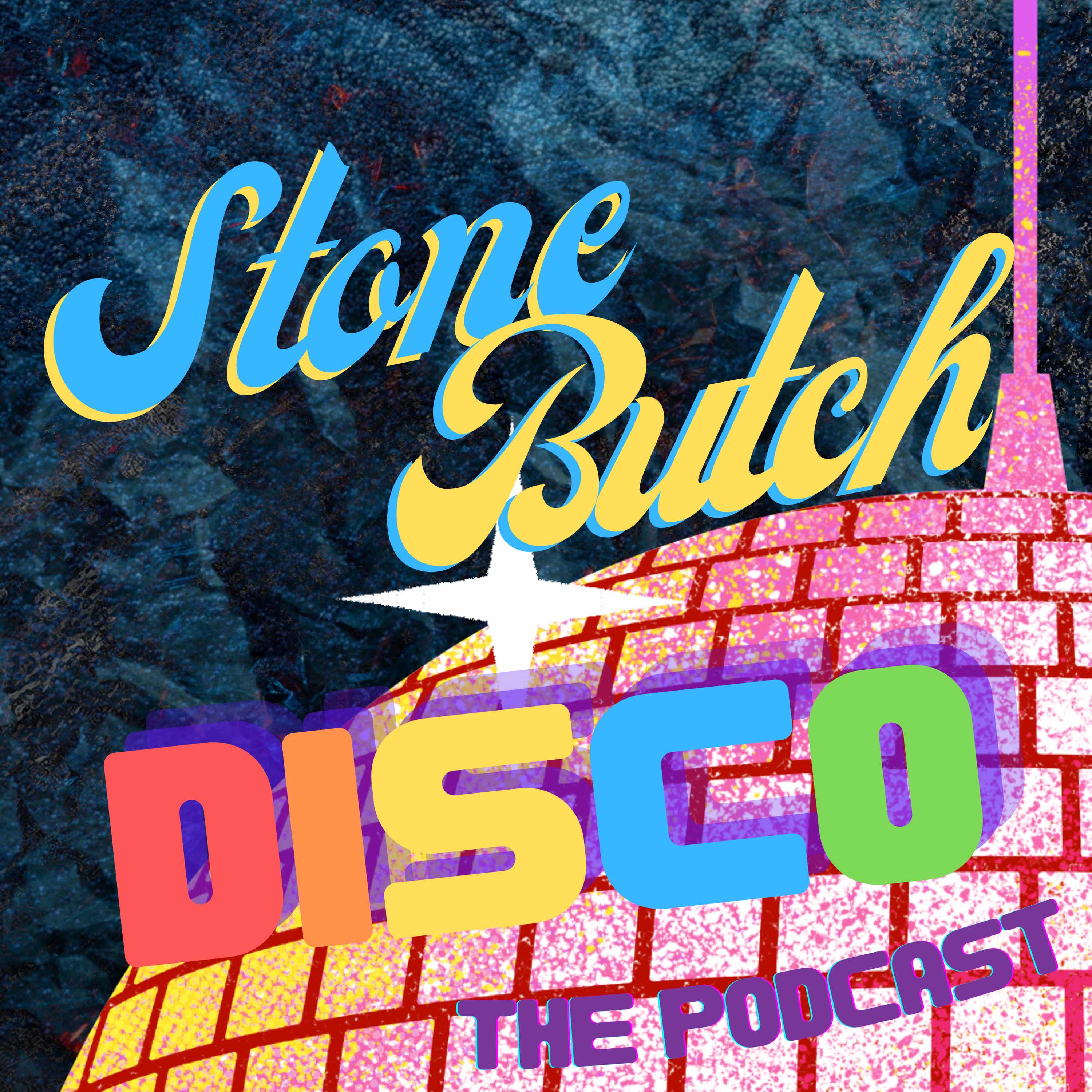 Stone Butch Disco