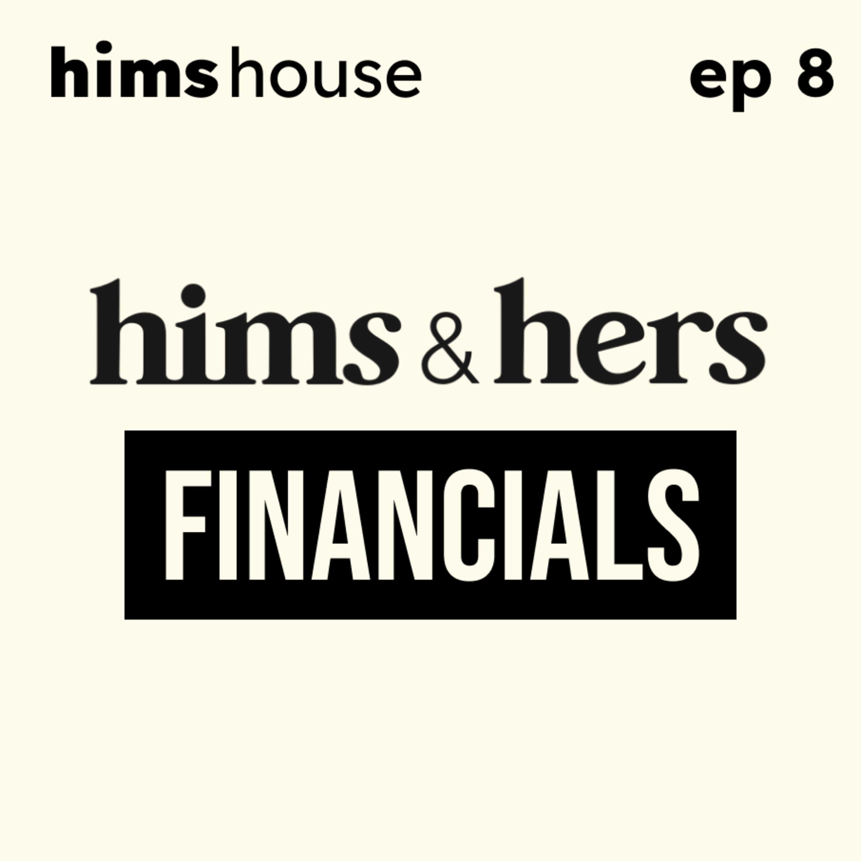 Ep 8 - Hims & Hers: Company Financials (Oct 14, 2024)