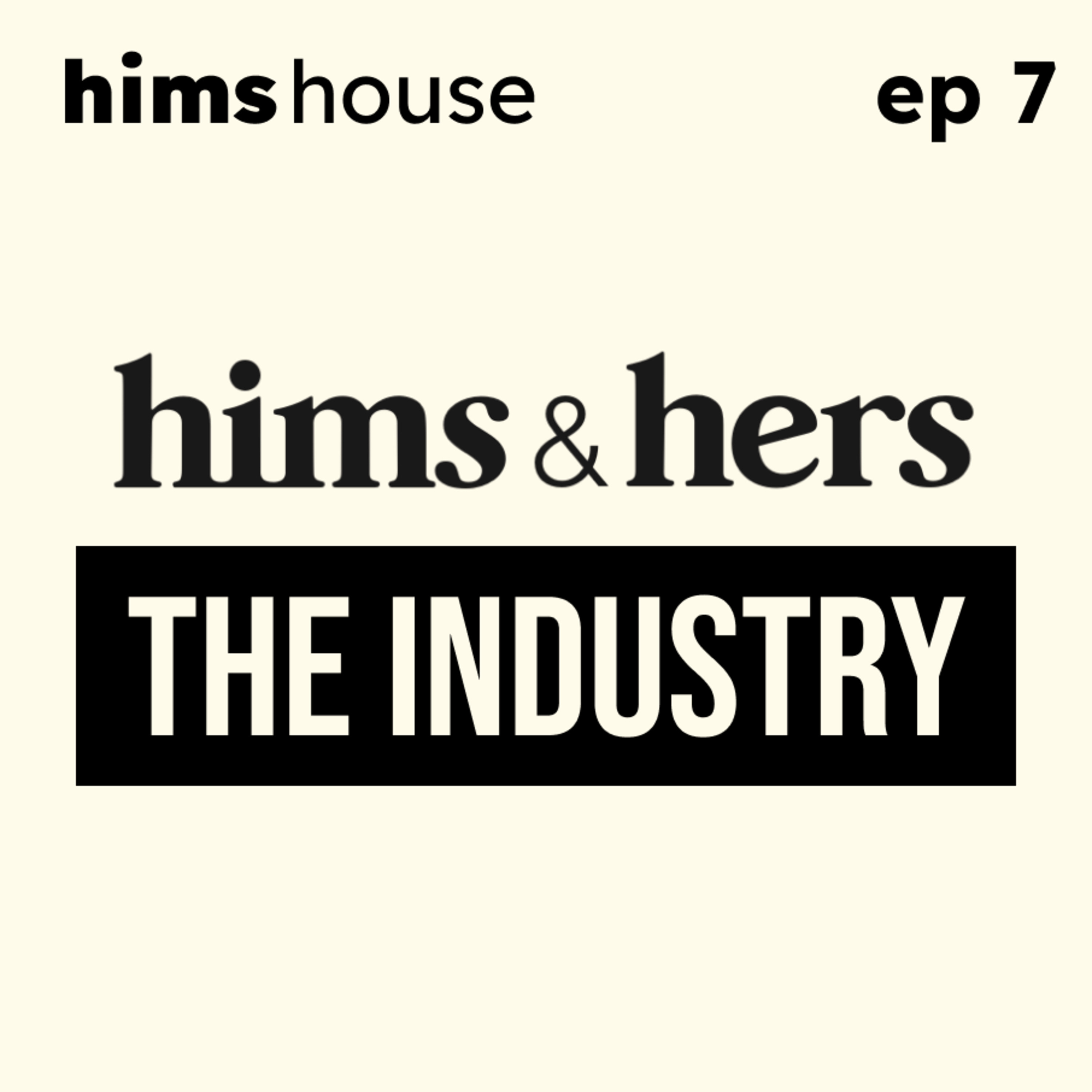 Ep 7 - Hims & Hers: The Telehealth Industry (Oct 10, 2024)