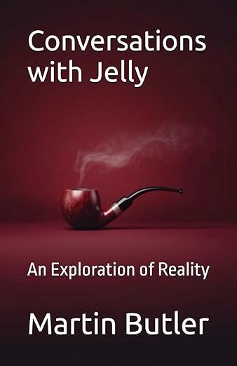 Today I thought I'd read a short extract from 'Conversations With Jelly' by Martin Butler episode artwork