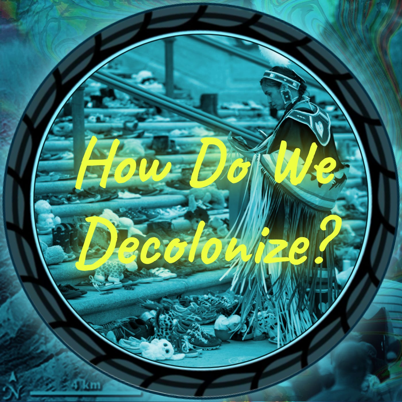 How Do We Decolonize? episode artwork