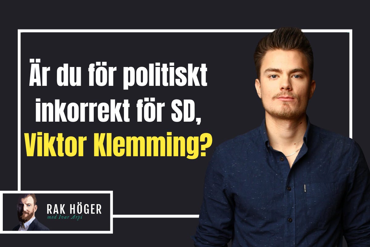 Jabb: Är du för politiskt inkorrekt för SD, Viktor Klemming?