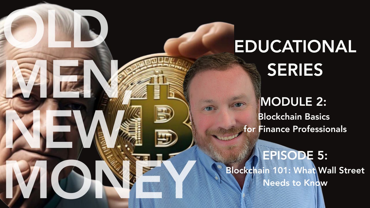 Episode 5: Blockchain 101: What Wall Street Needs to Know