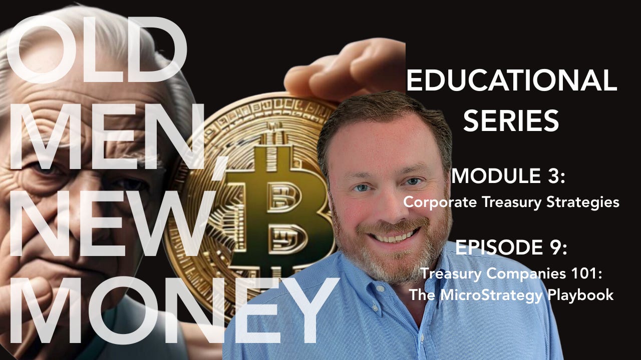 Episode 9: Treasury Companies 101: The MicroStrategy Playbook