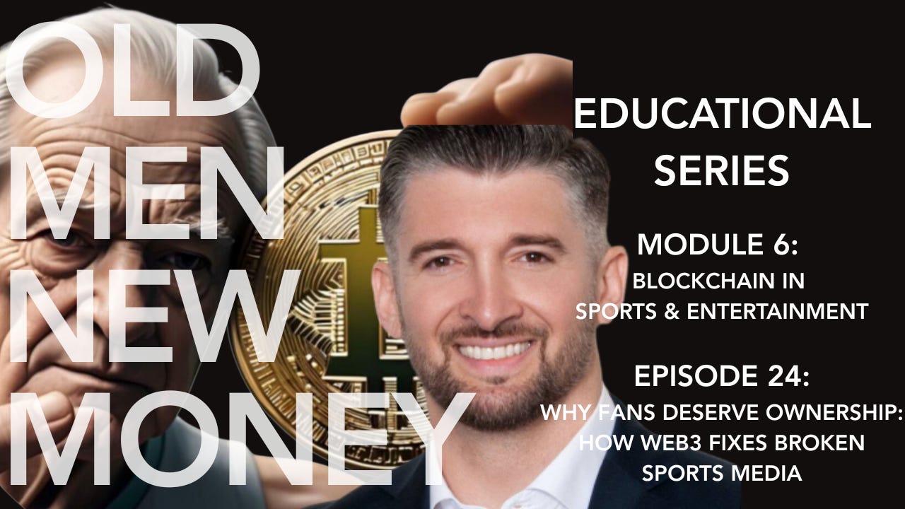 Episode 24: Why Fans Deserve Ownership: How Web3 Fixes Broken Sports Media Episode 24: Why Fans Deserve Ownership: How Web3 Fixes Broken Sports Media