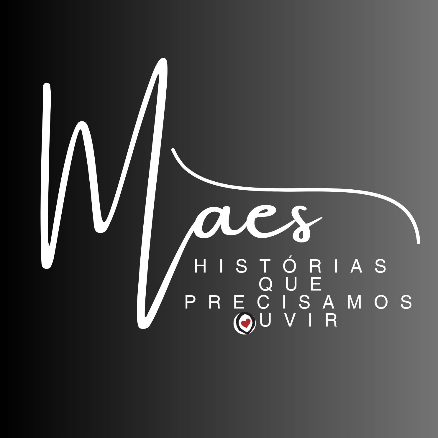 MÃES - Histórias que Precisamos Ouvir