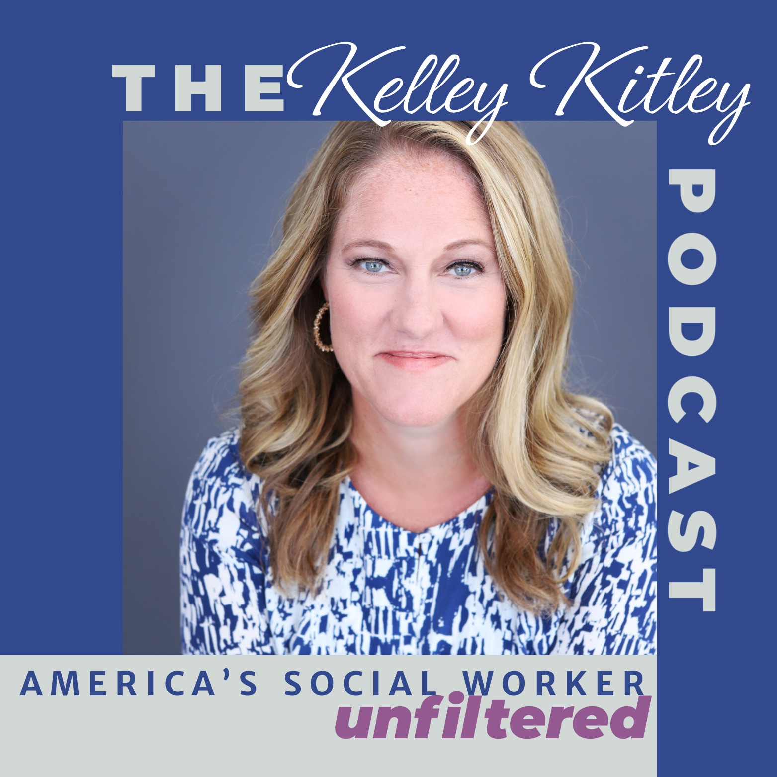 The Kelley Kitley Podcast
