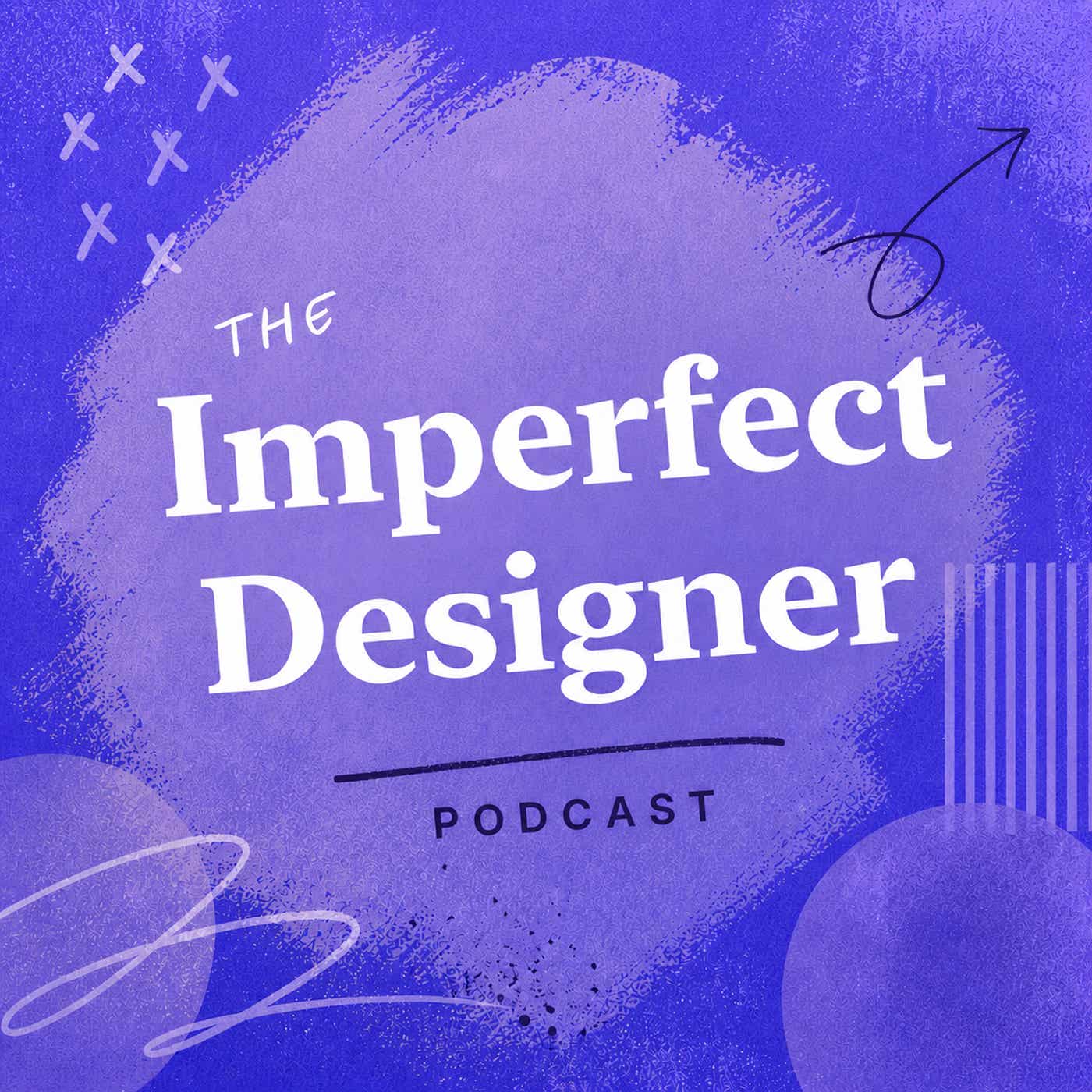 The Imperfect Designer Podcast