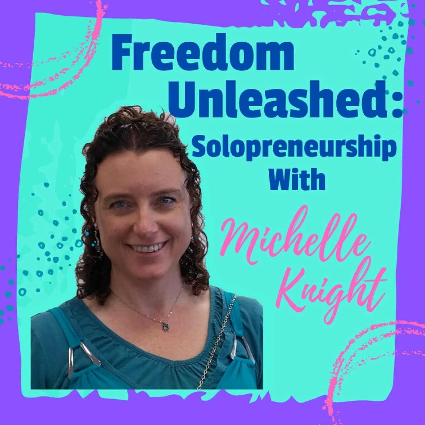 Freedom Unleashed: Solopreneurship podcast artwork