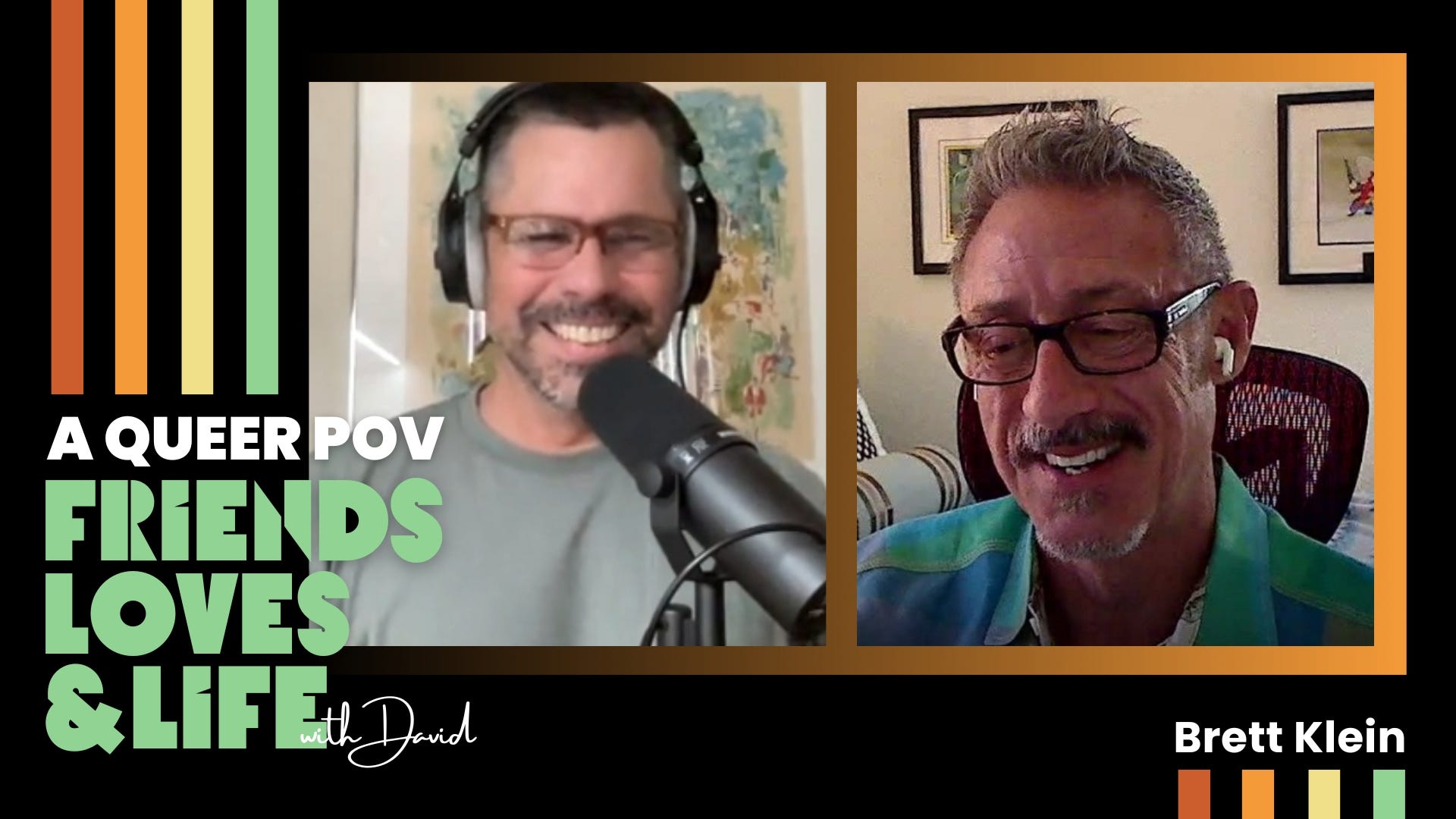 A Queer POV: Friends, Loves, & Life with David